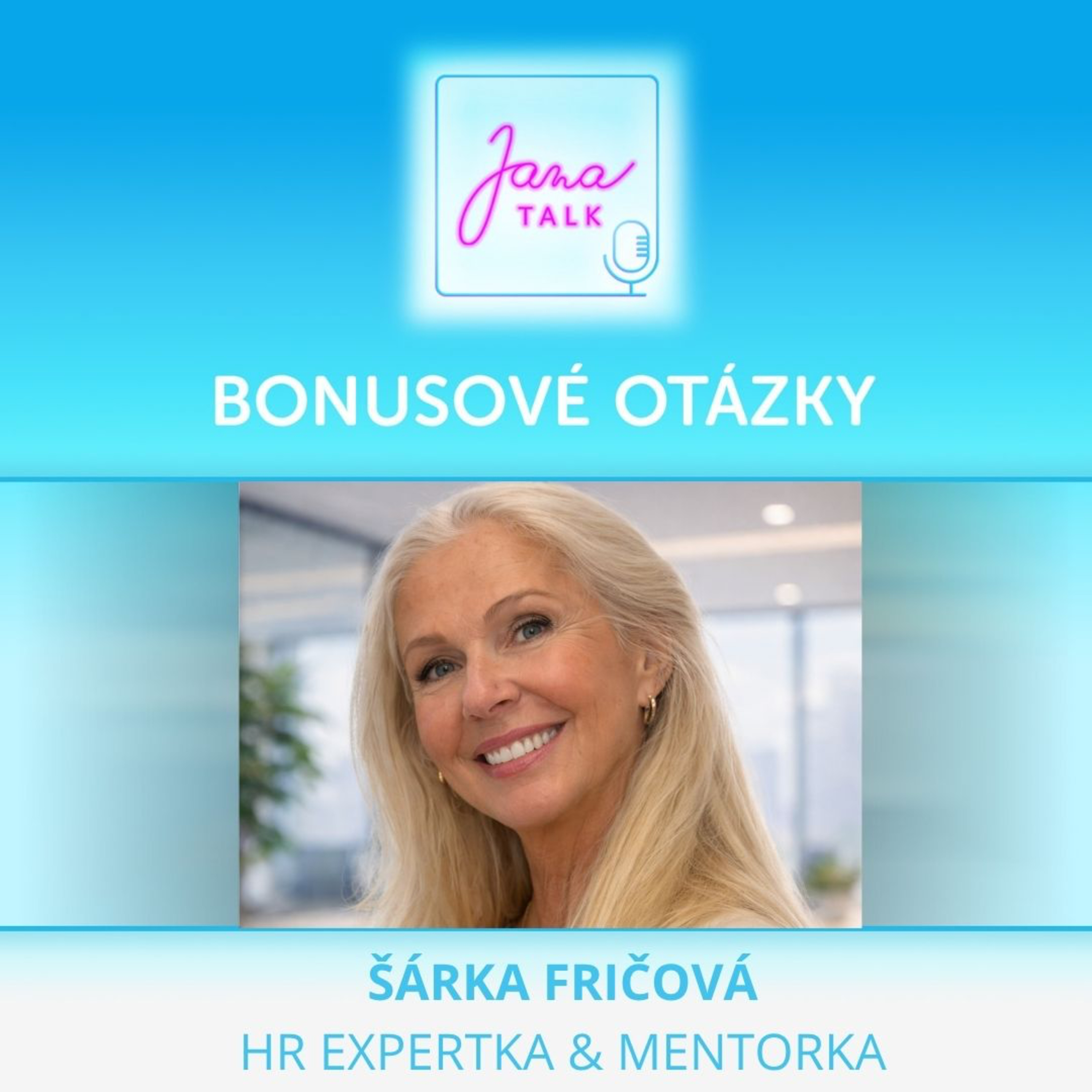 60 BONUSOVÉ OTÁZKY  Radost, stres a každodenní rituály | Šárka Fričová episode artwork