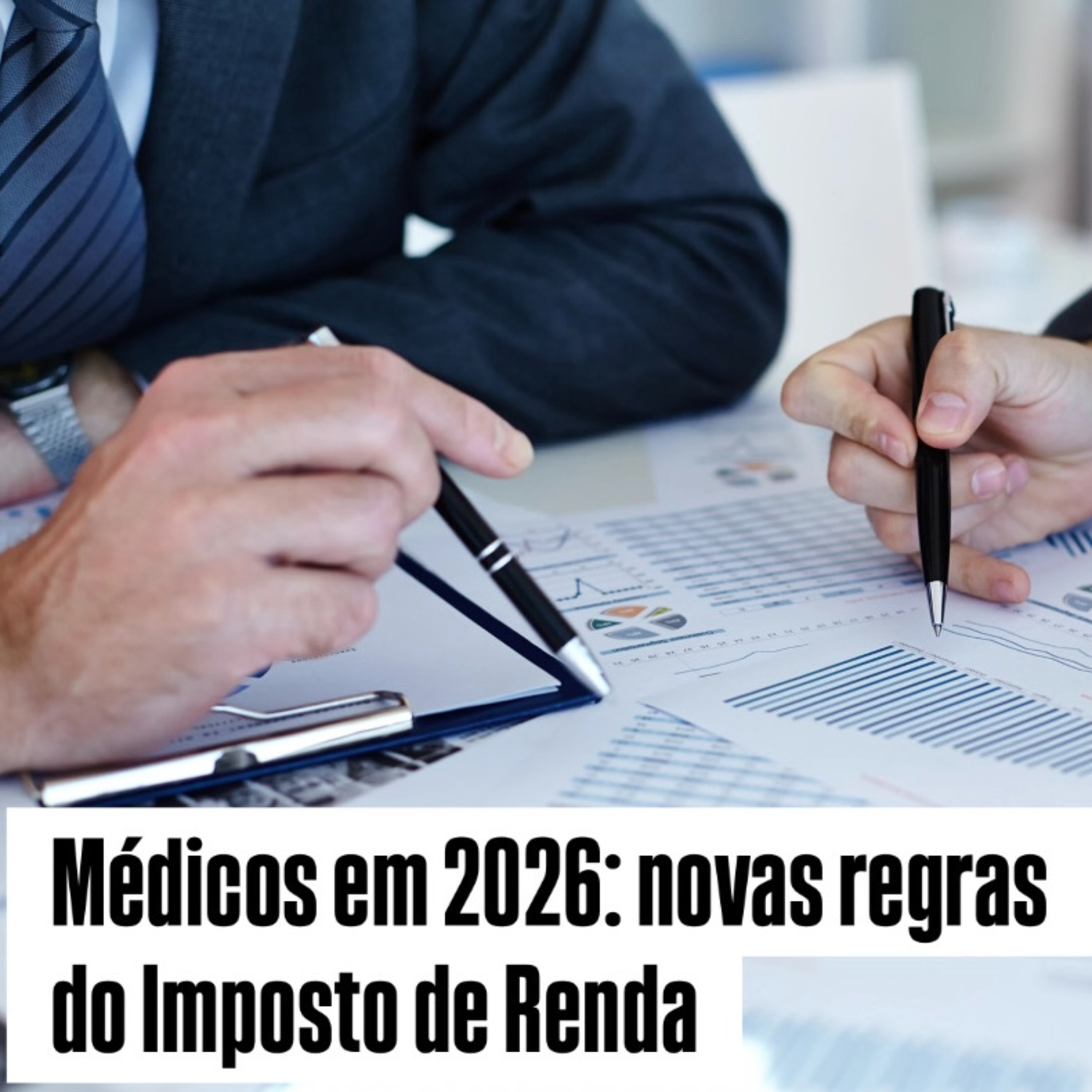 Médicos em 2026: novas regras do Imposto de Renda episode artwork