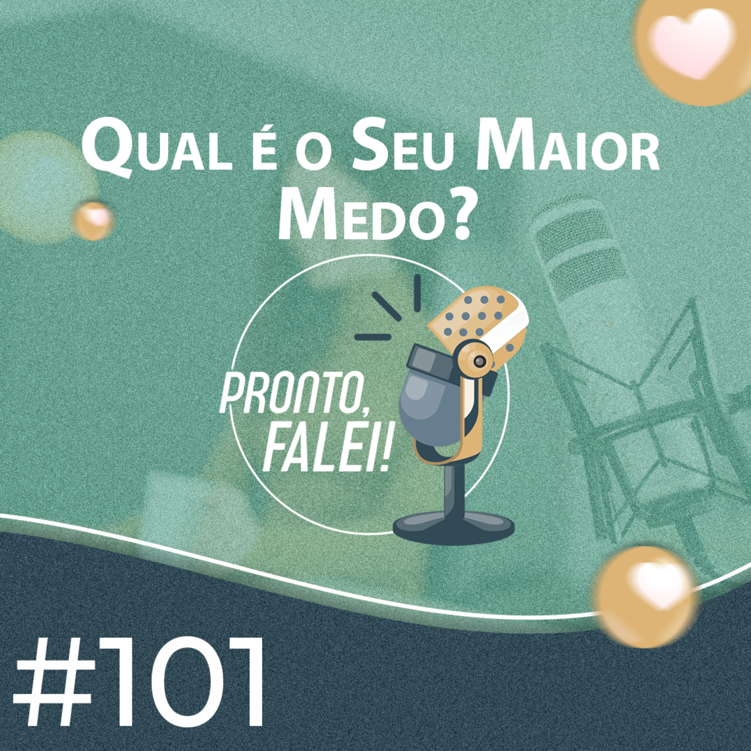 #101 - Qual É o Seu Maior Medo? episode artwork
