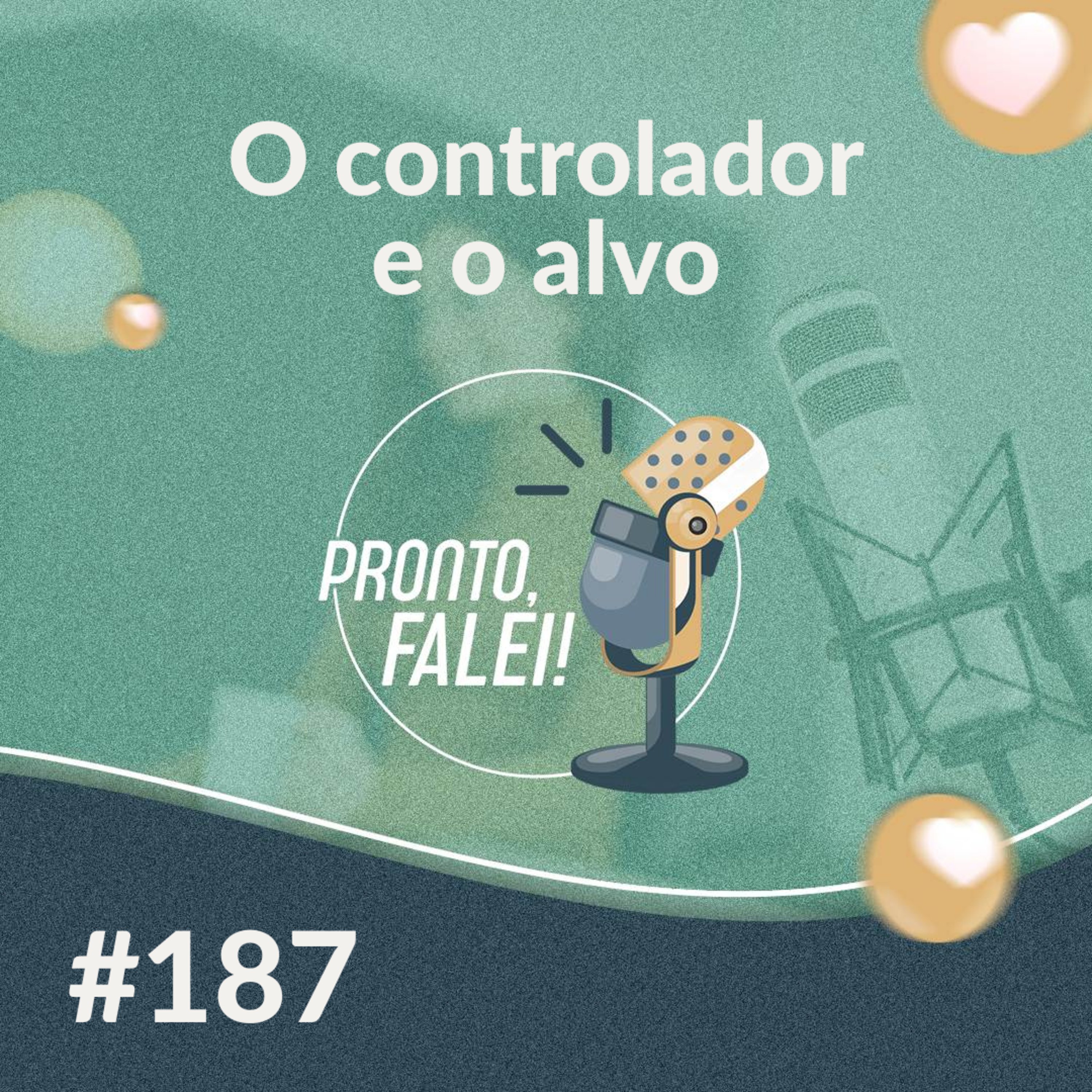 #187 – O controlador e o alvo  episode artwork