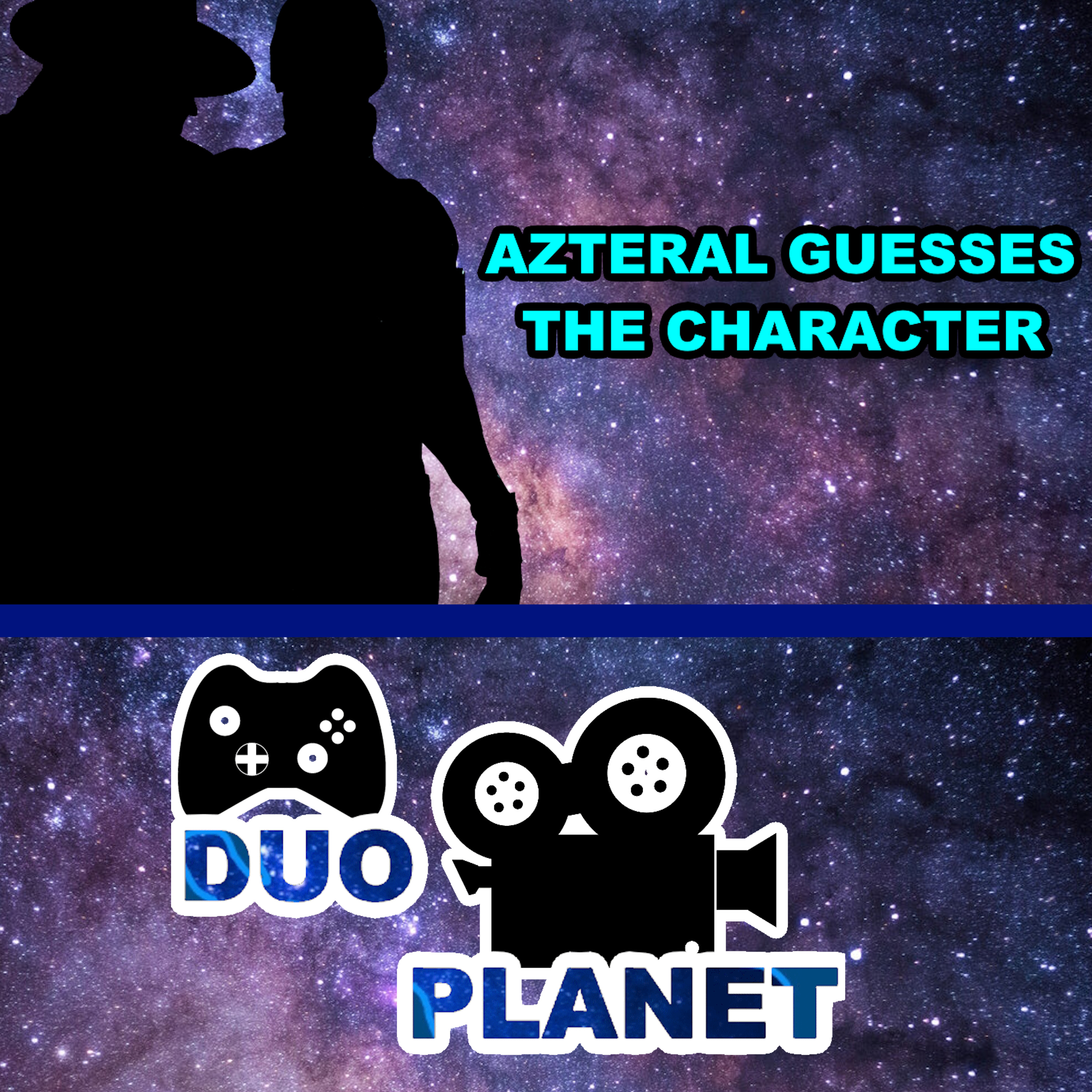 Azteral Guesses The Character | Duo Planet Podcast#4 episode artwork