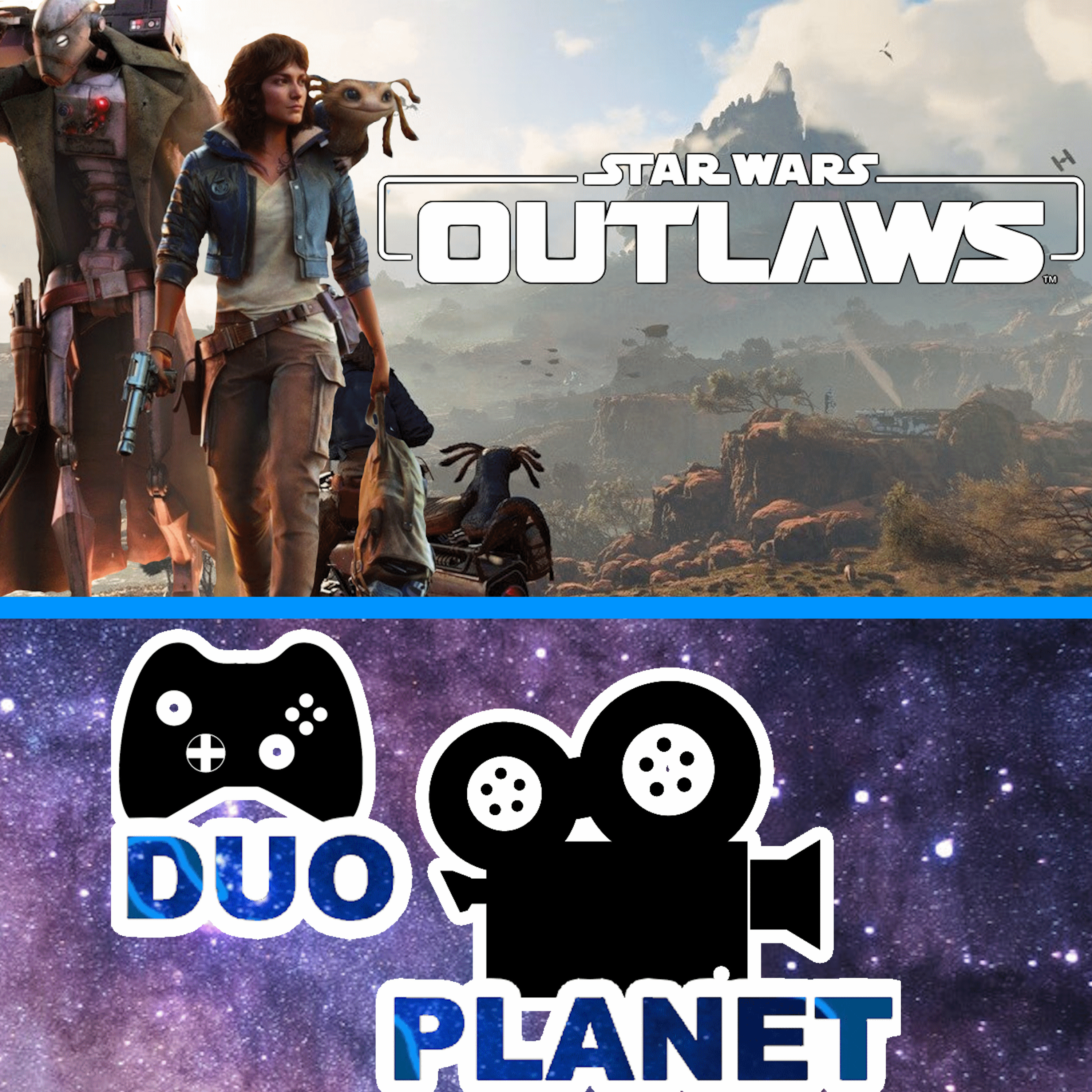 What Do We Think Of Star Wars Outlaws | Duo Planet Podcast#20 episode artwork