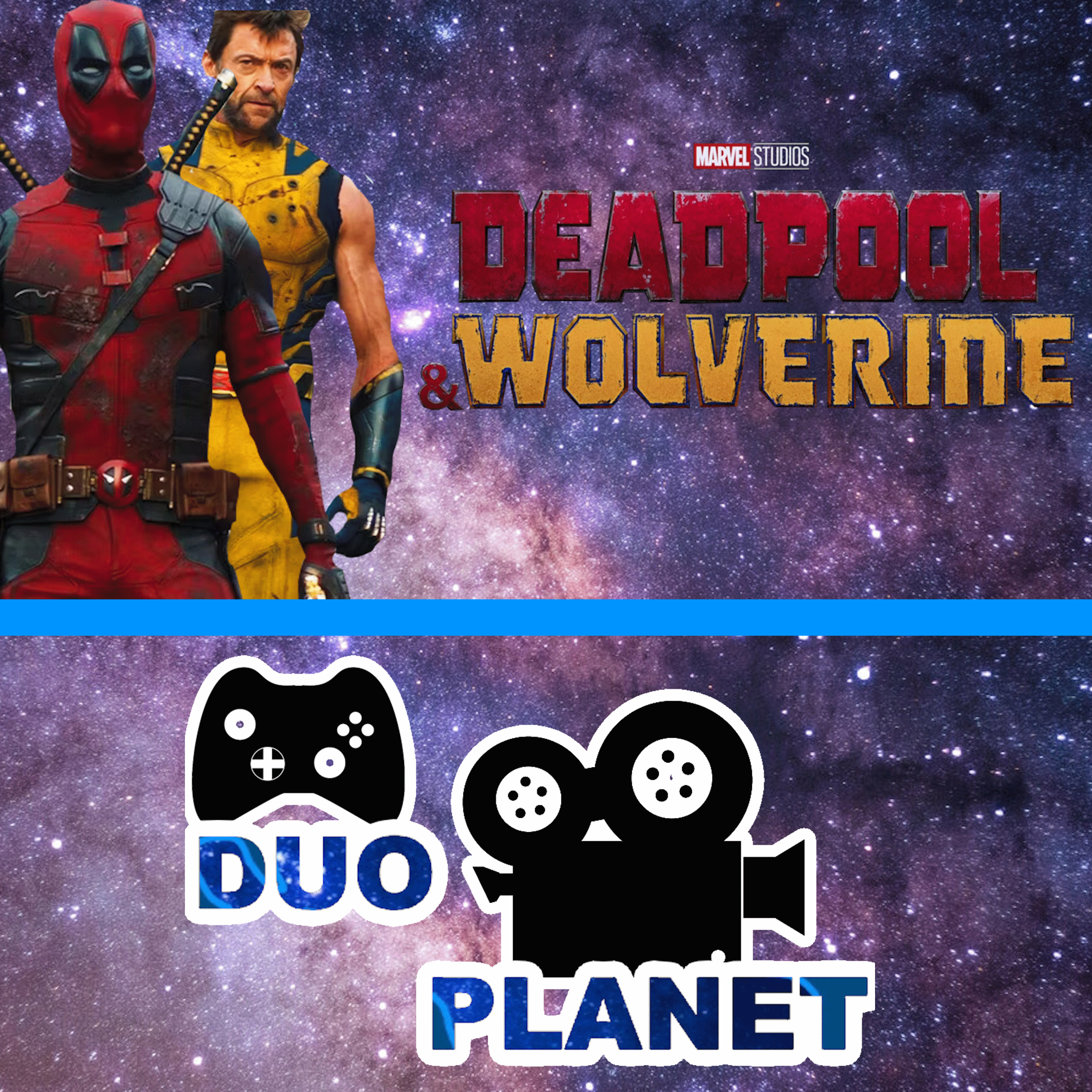 The Deadpool And Wolverine Trailer Lets Go | Duo Planet Podcast#21 episode artwork