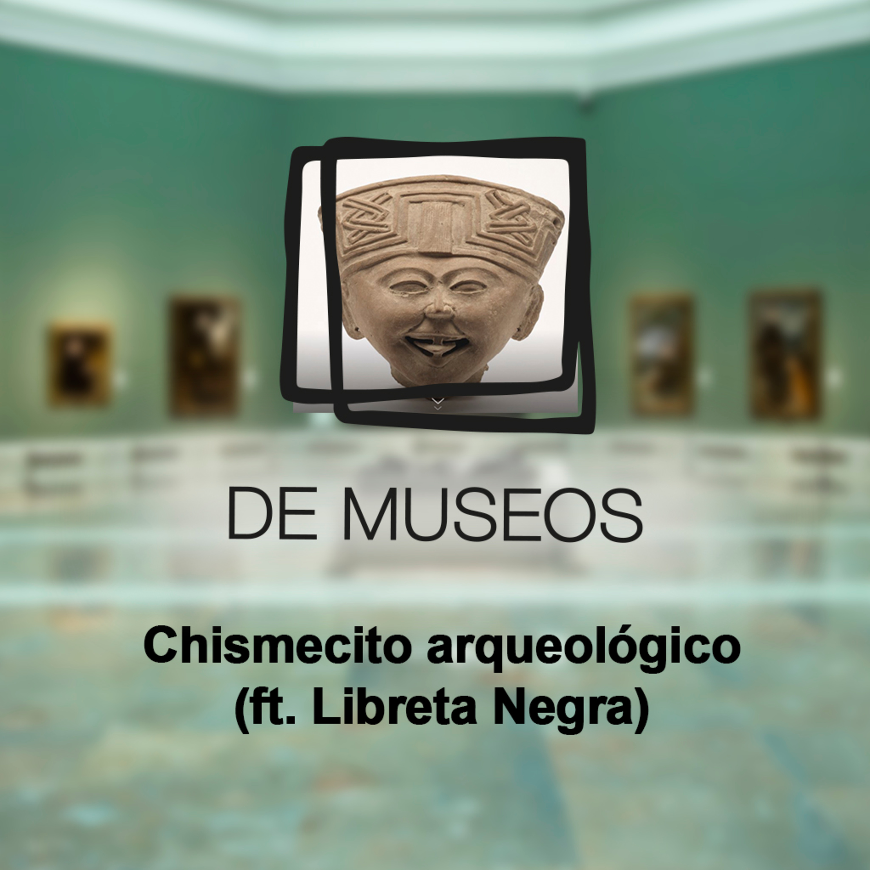 DE MUSEOS, el Podcast