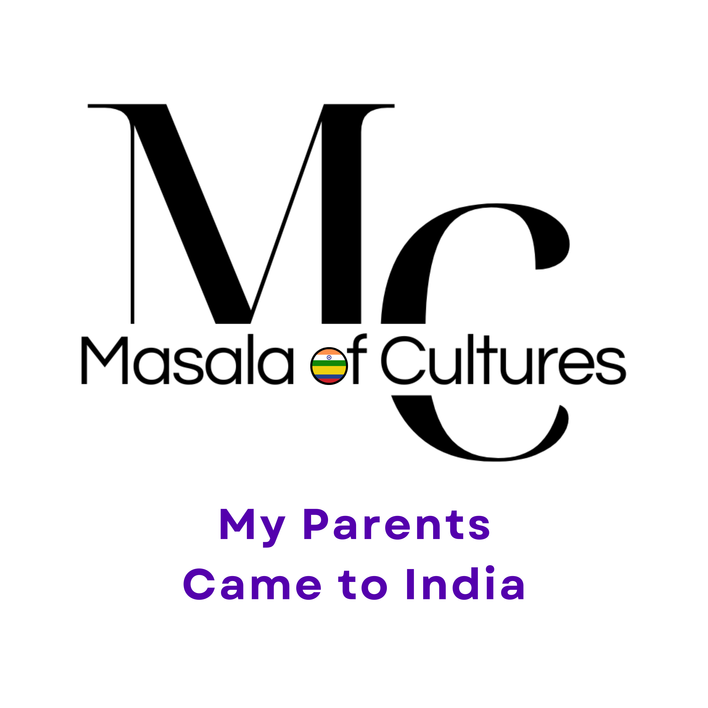 My Parents Came to India