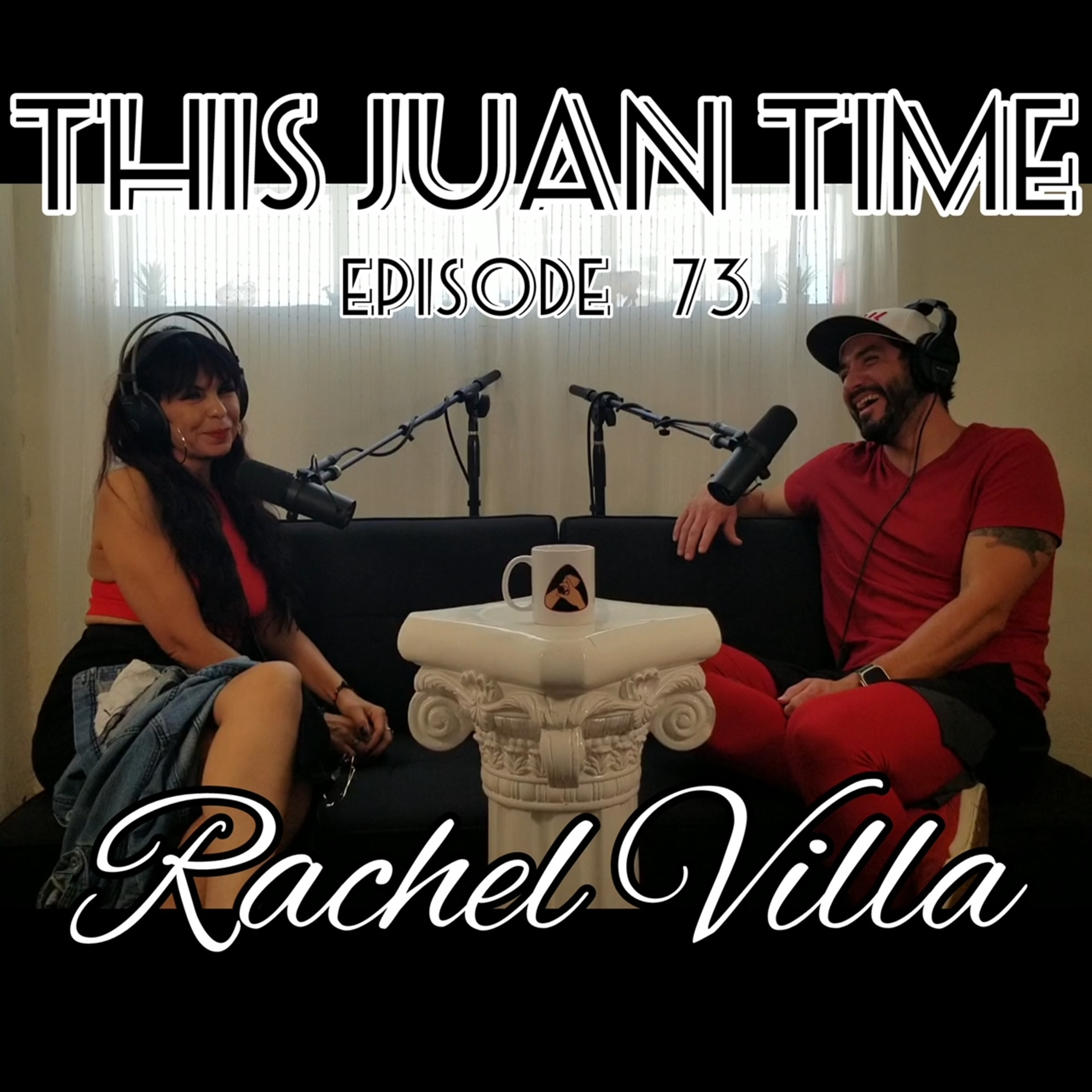 TJT - Ep73 Rachel Villa