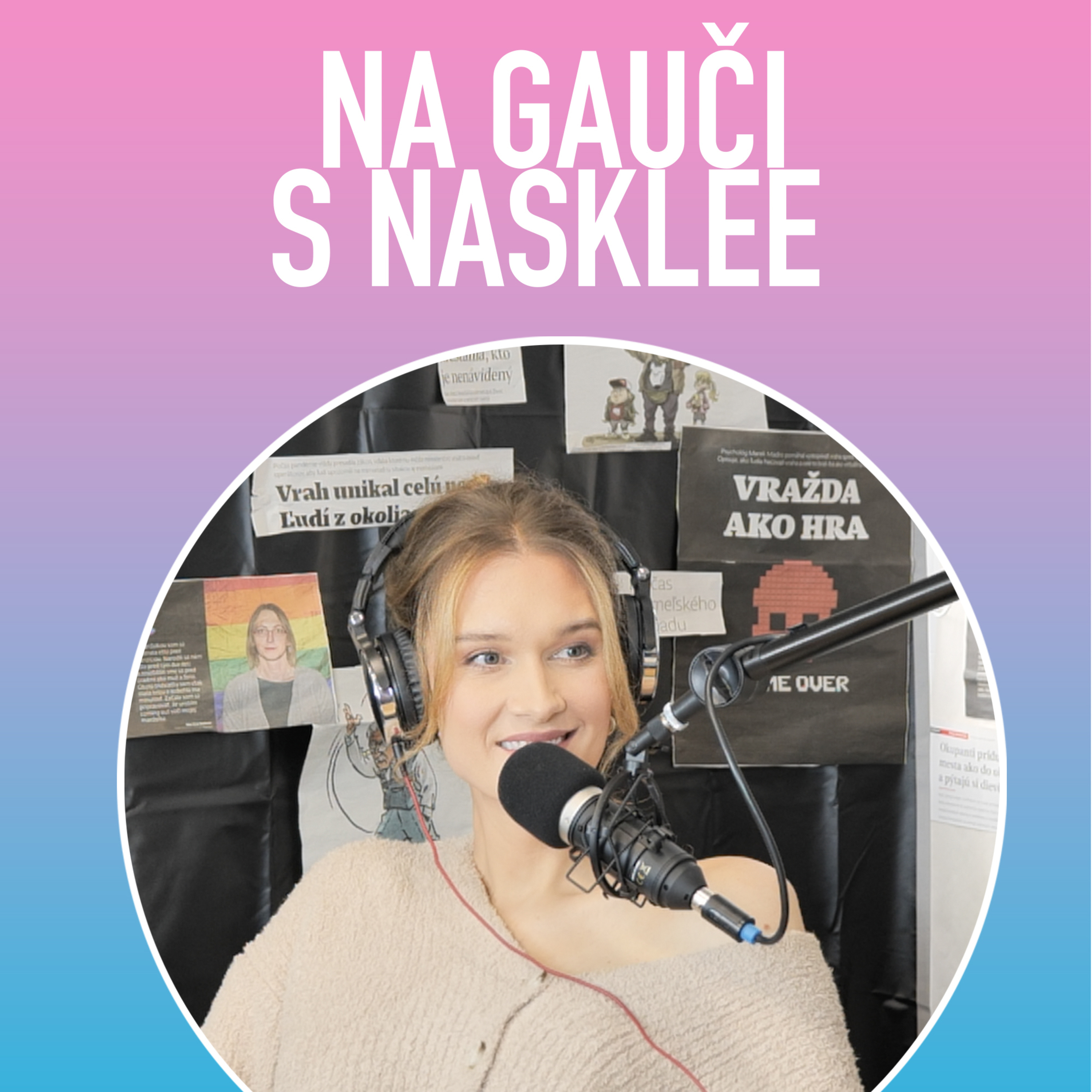 NA GAUČI S NASKLEE | Podcast