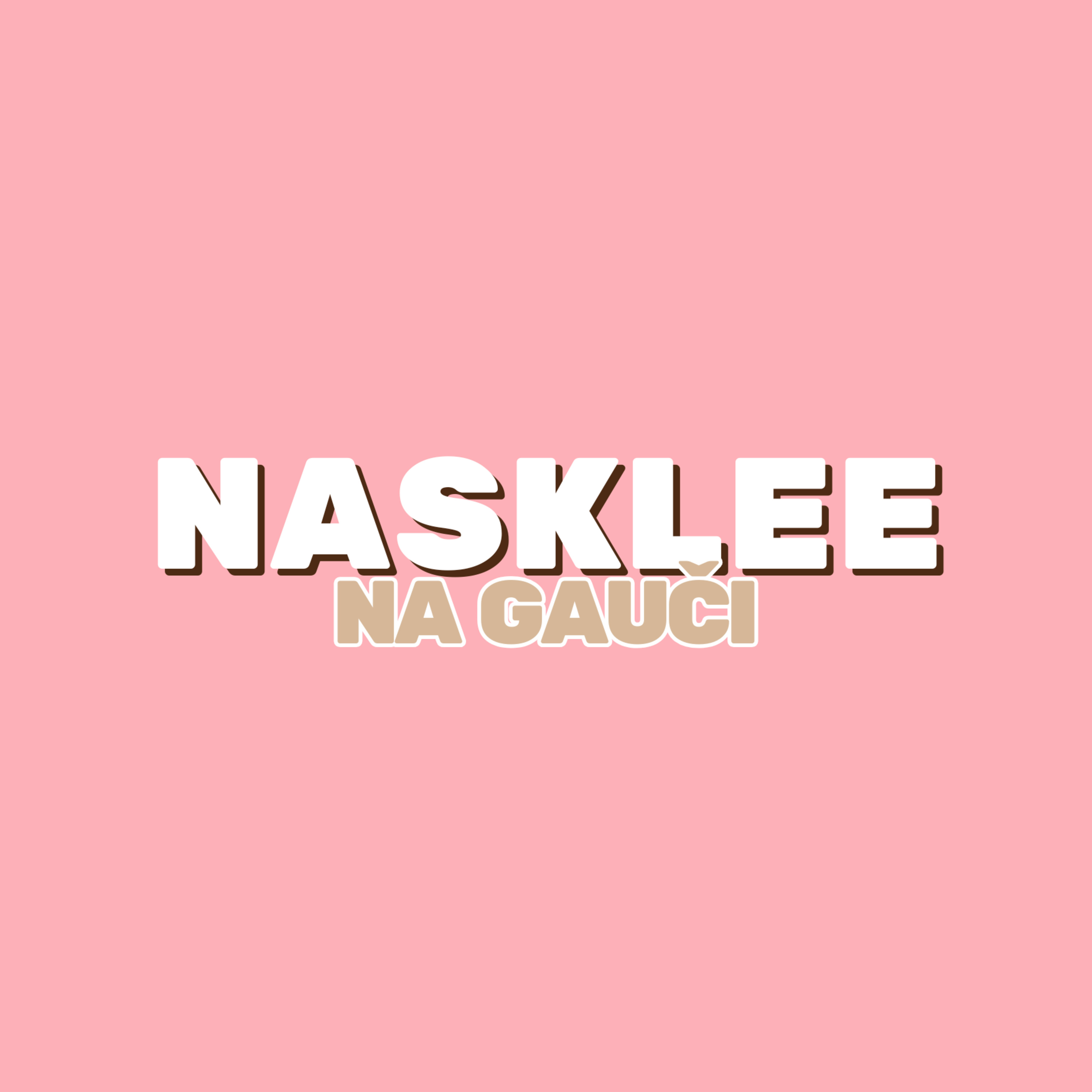 POČÚVAJME DETI A BUĎME TU PRE NE. VŽDY | NASKLEE na Gauči #02
