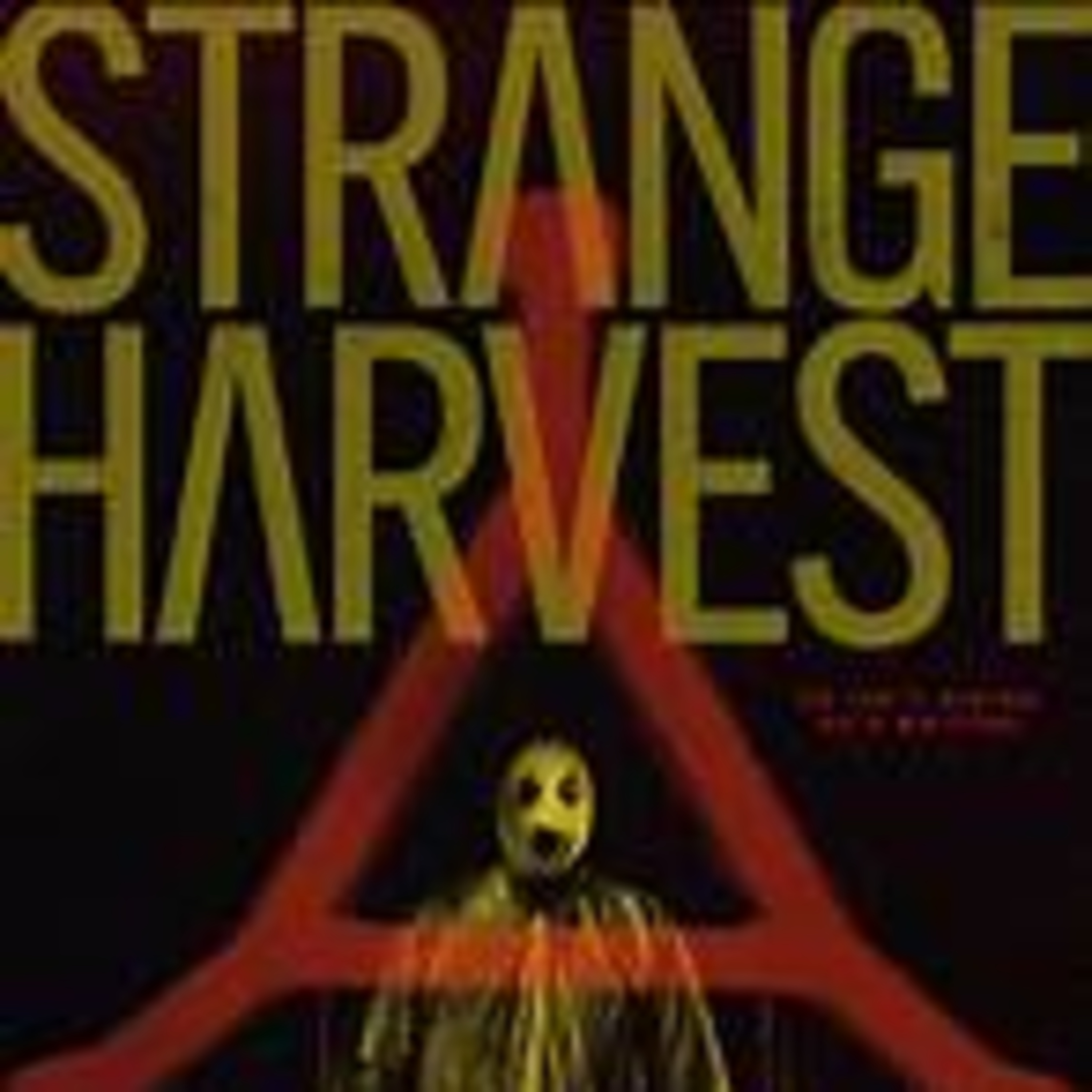 Strange Harvest - Quick Hitter episode artwork