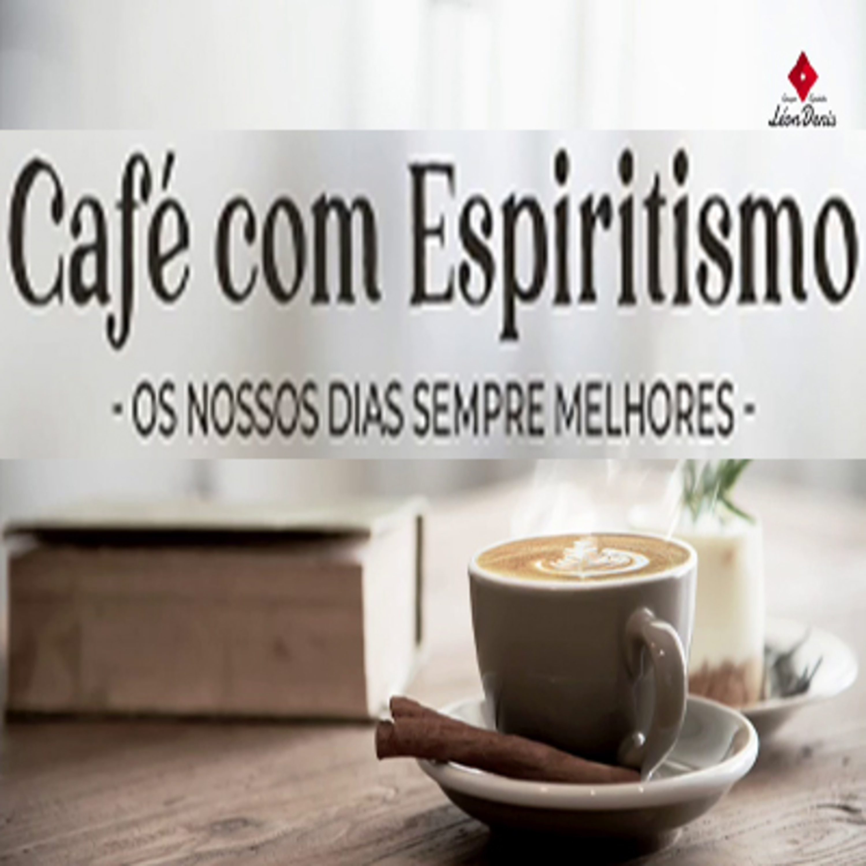 Café com Espiritismo - Em Cadeias - Tarcio Rodrigues - Áudio 654