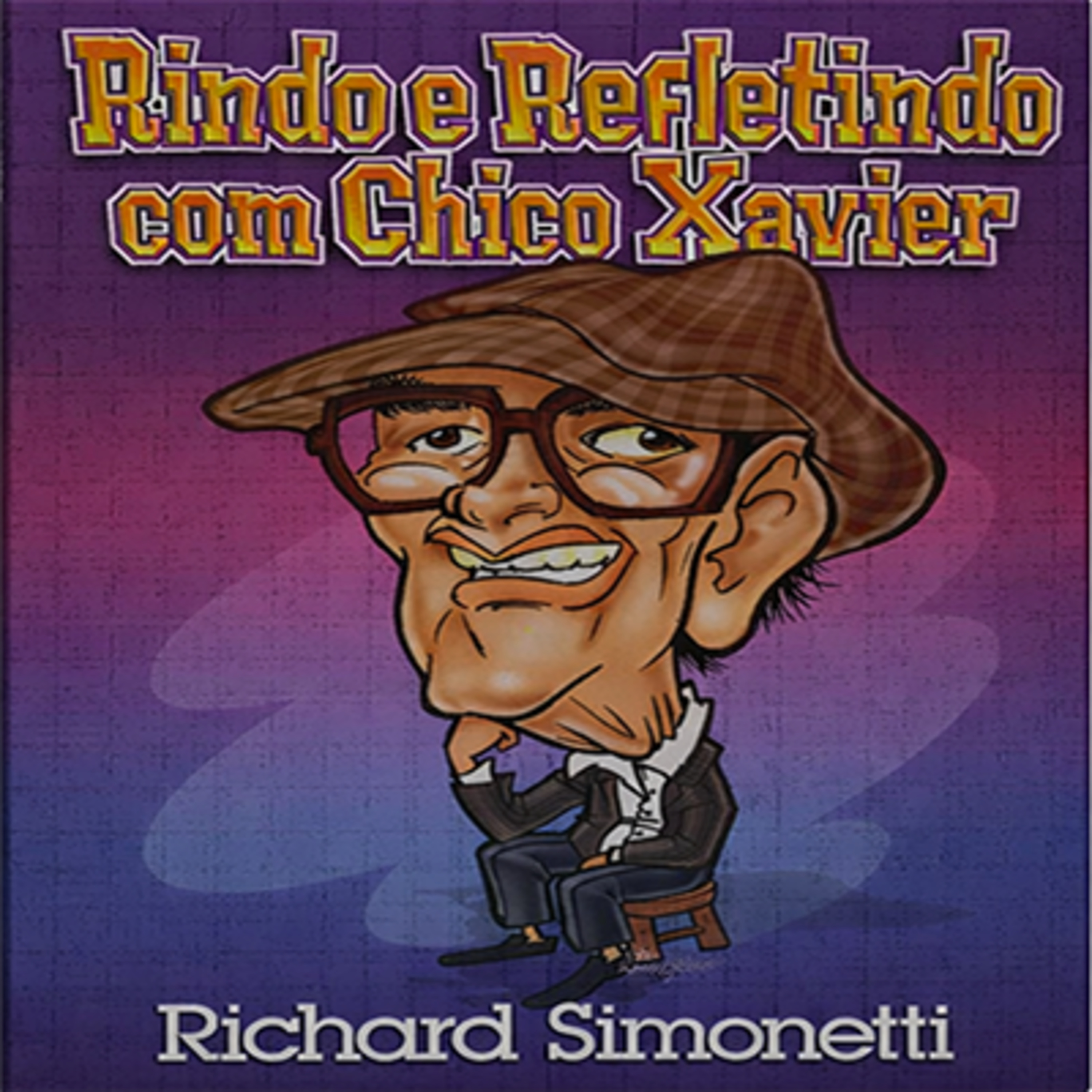 Leitura do Livro Rindo e Refletindo com Chico Xavier - Abrobinha - Lição17 episode artwork