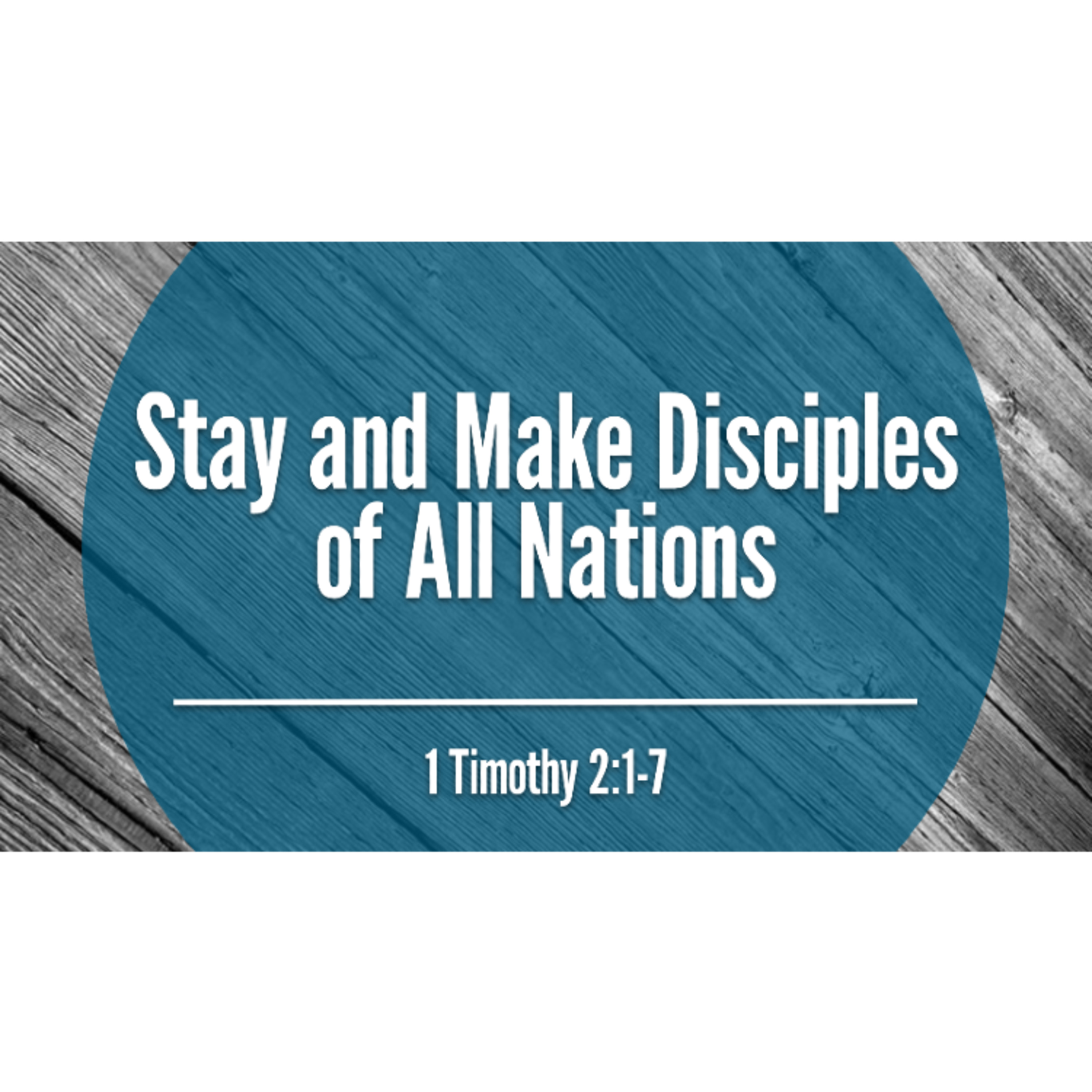 Stay and Make Disciples of All Nations episode artwork
