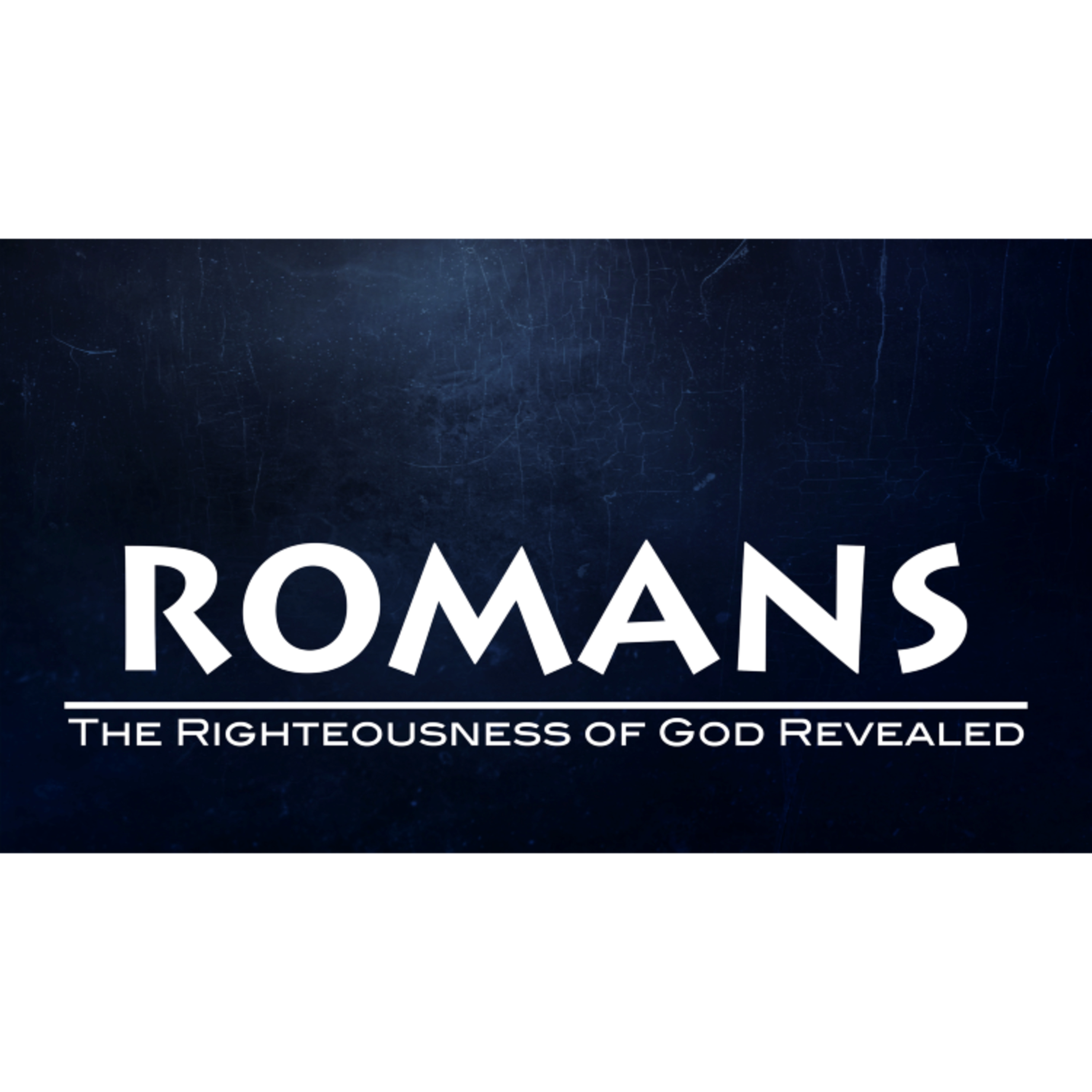 The Righteousness of God Revealed episode artwork