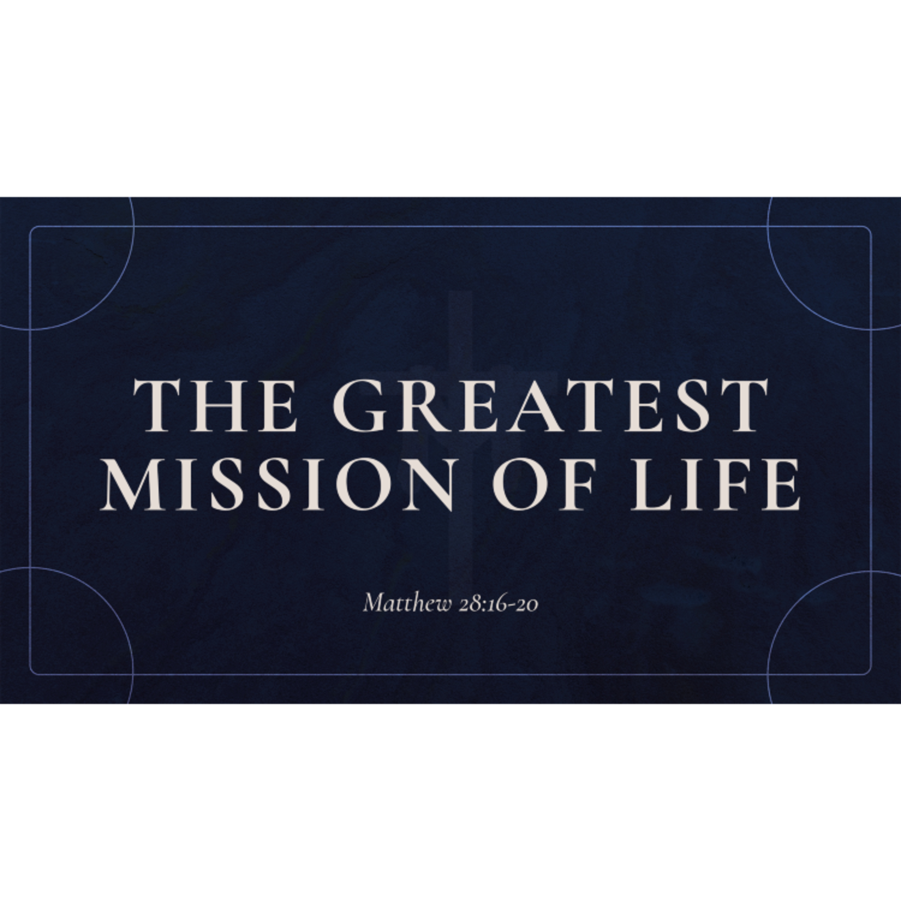 The Greatest Mission of Life episode artwork