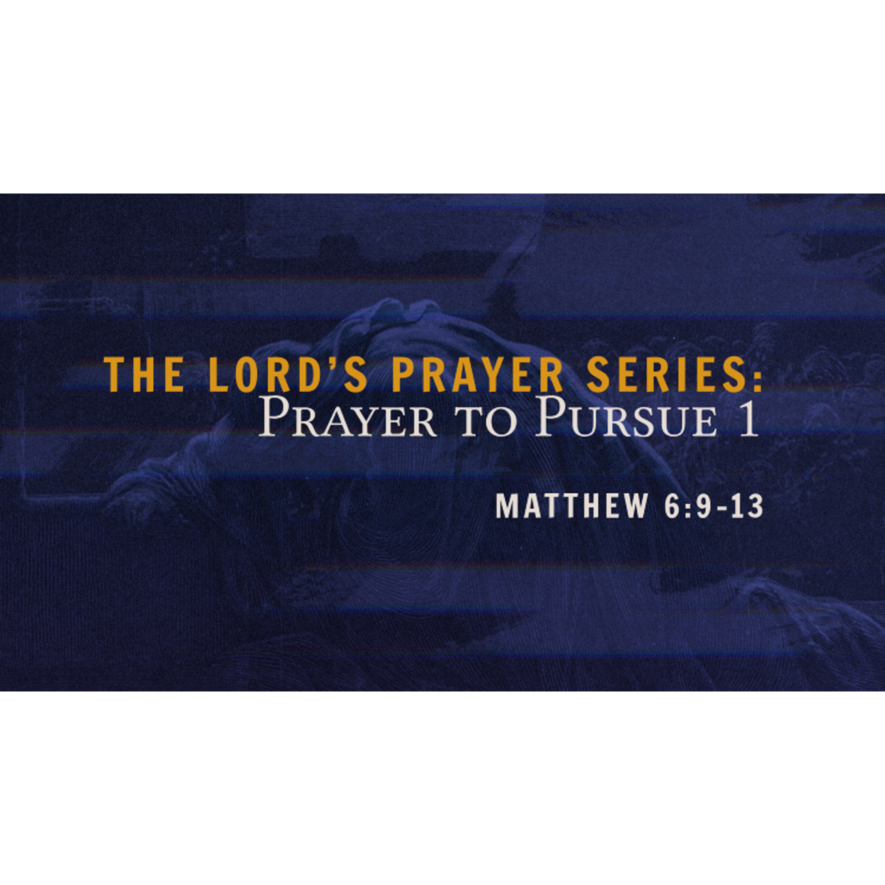 The Prayer to Pursue episode artwork
