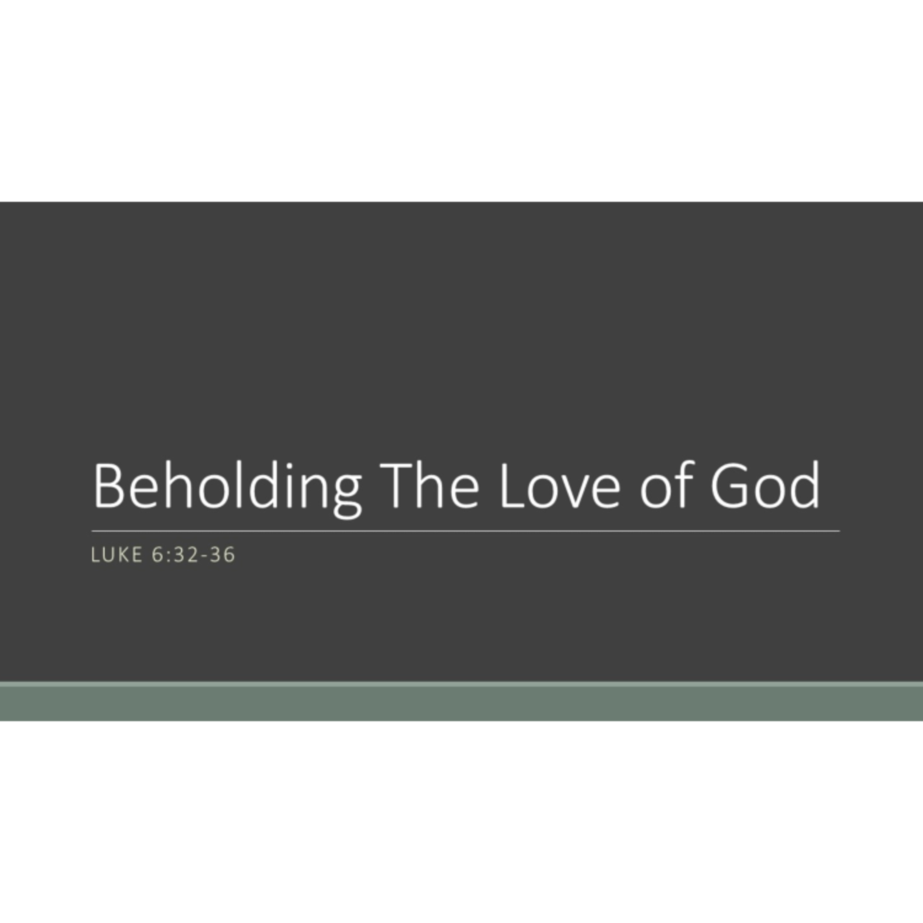 Beholding the Love of God episode artwork