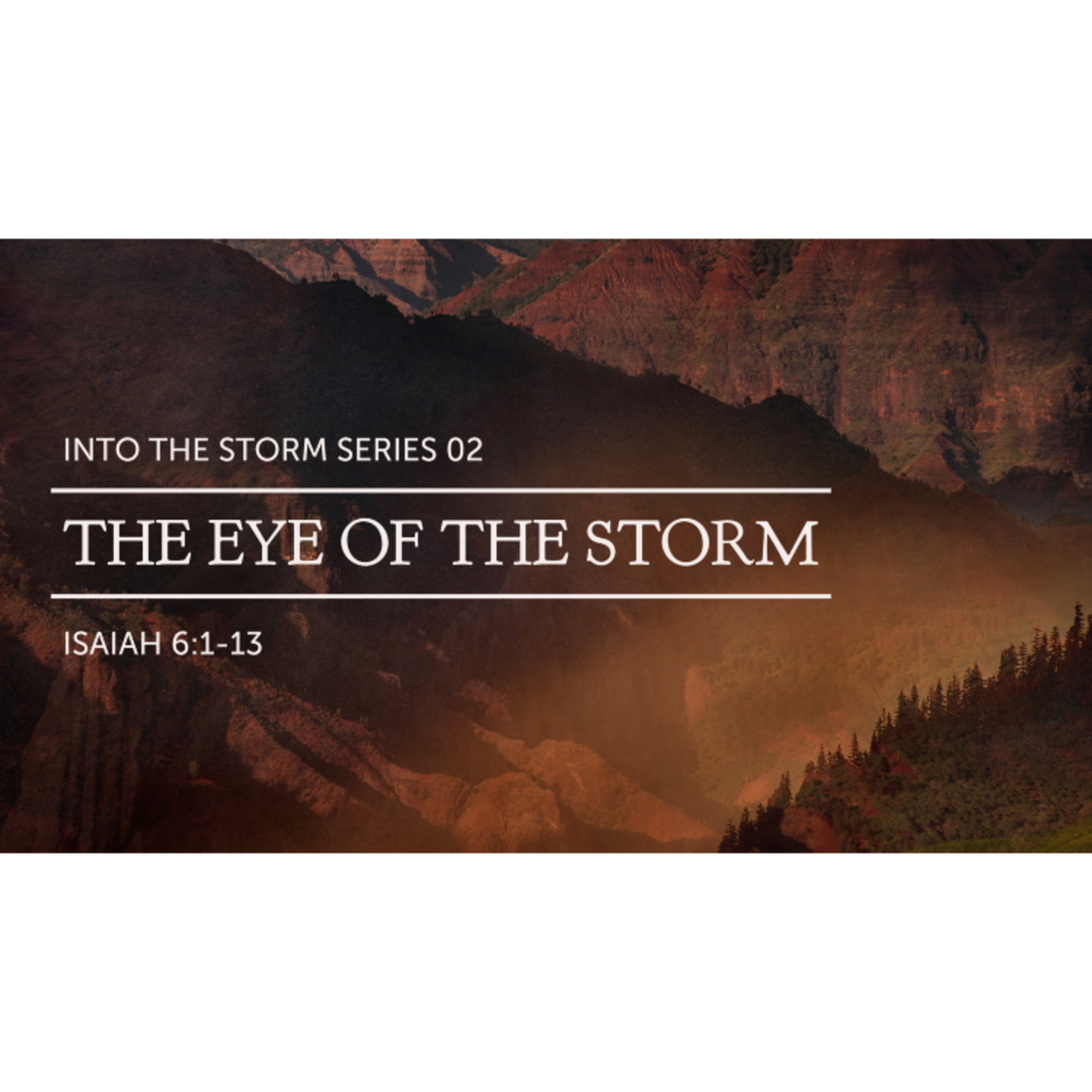 The Eye of the Storm: The Call of Isaiah episode artwork