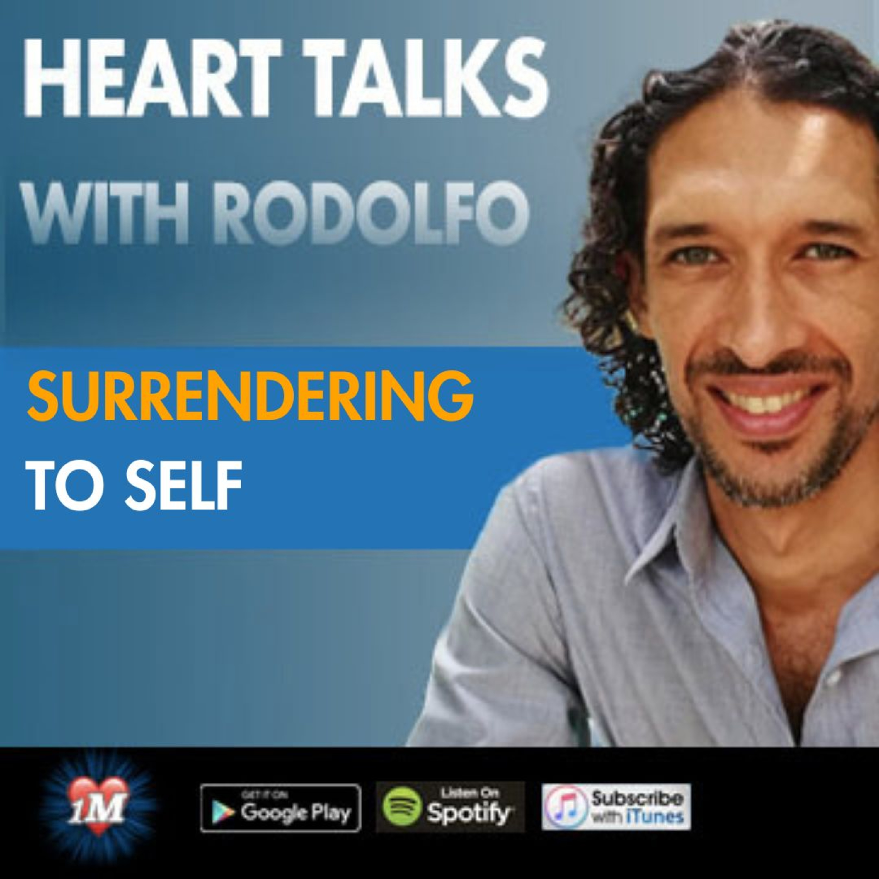 Heart Talks with Rodolfo Young