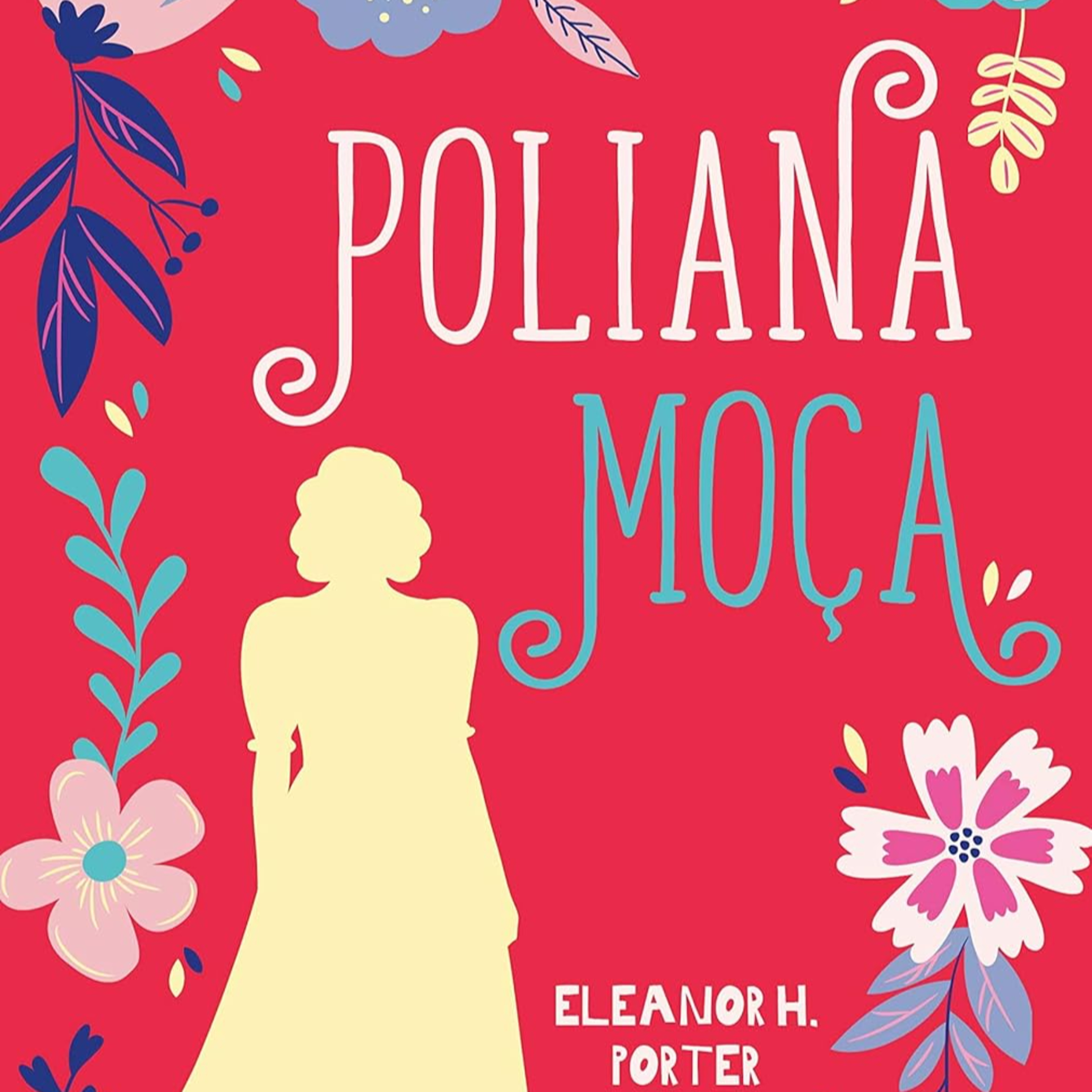 Poliana Moça | Capitulo 02 episode artwork