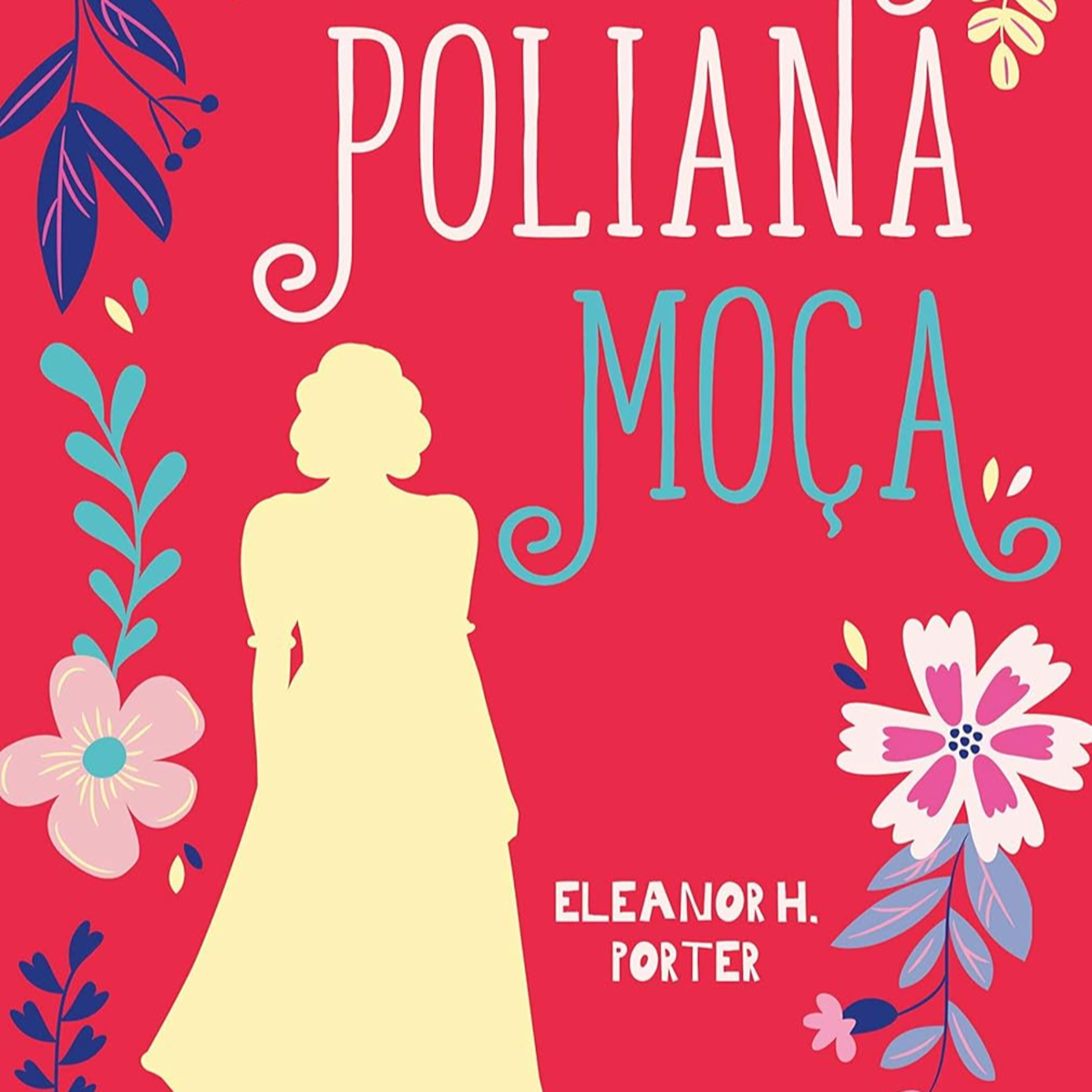 Poliana Moça | Capitulo 07 episode artwork