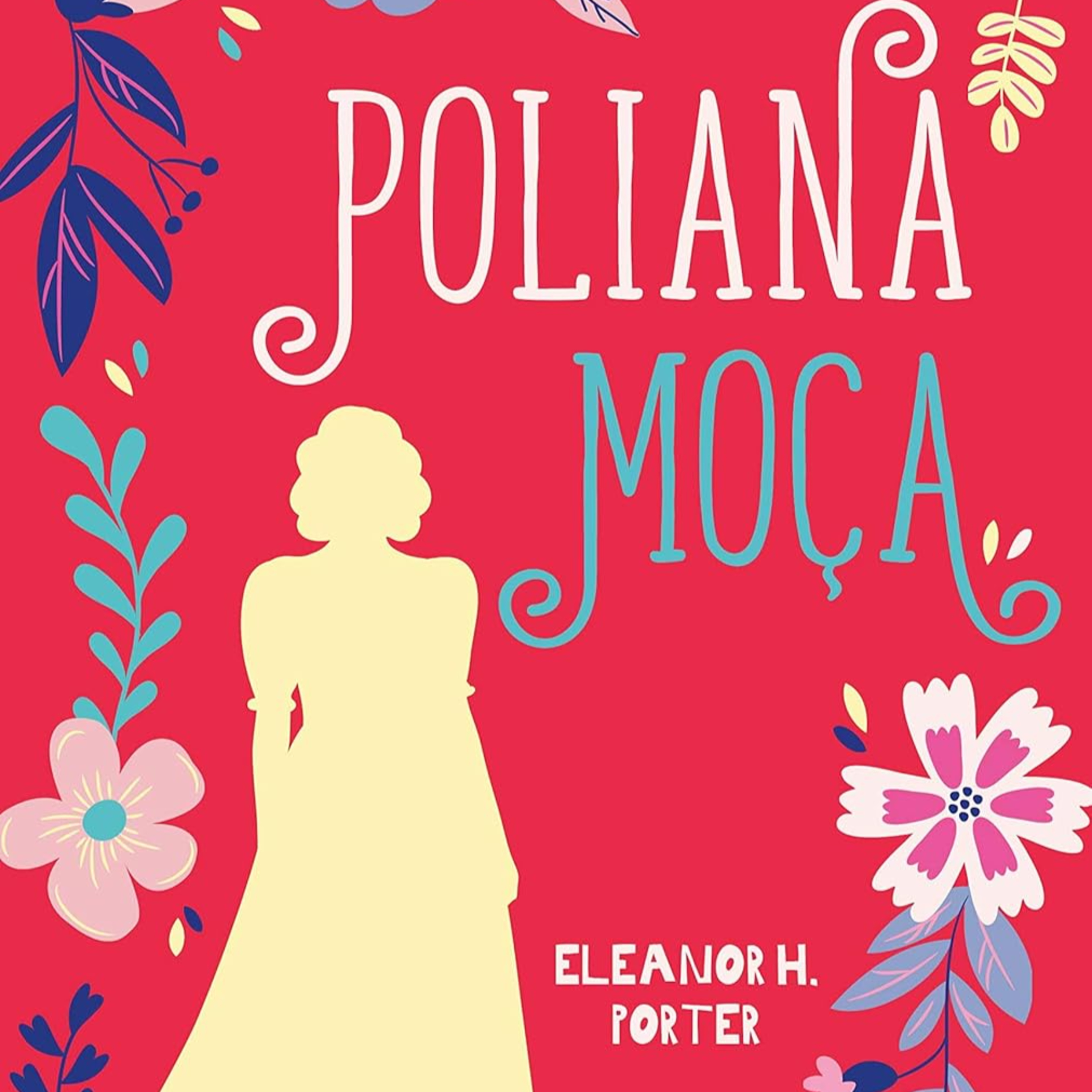 Poliana Moça | Capitulo 21 episode artwork