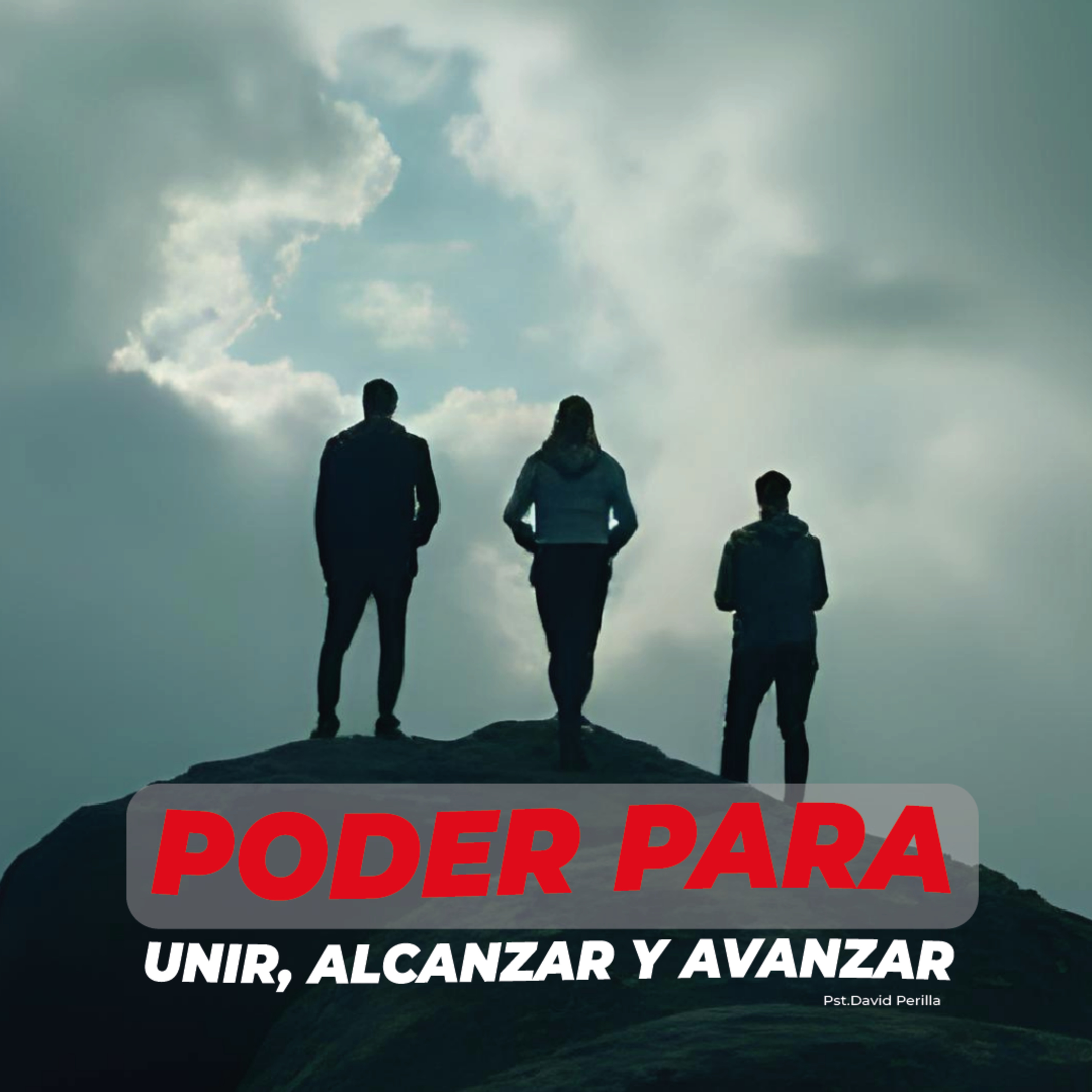 Episodio 149: 📻 PODER PARA UNIR, ALCANZAR Y AVANZAR || DAVID PERILLA episode artwork