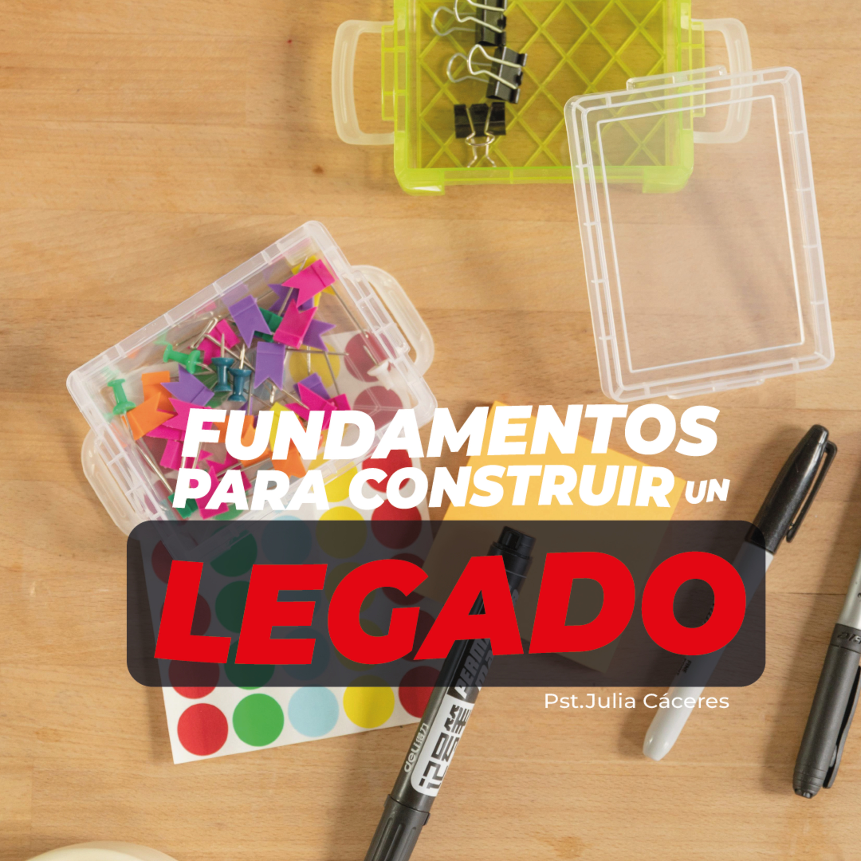 Episodio 162:📻 FUNDAMENTOS PARA CONSTRUIR UN LEGADO || Pra JULIA CACÉRES LEGADO DIA 2 episode artwork