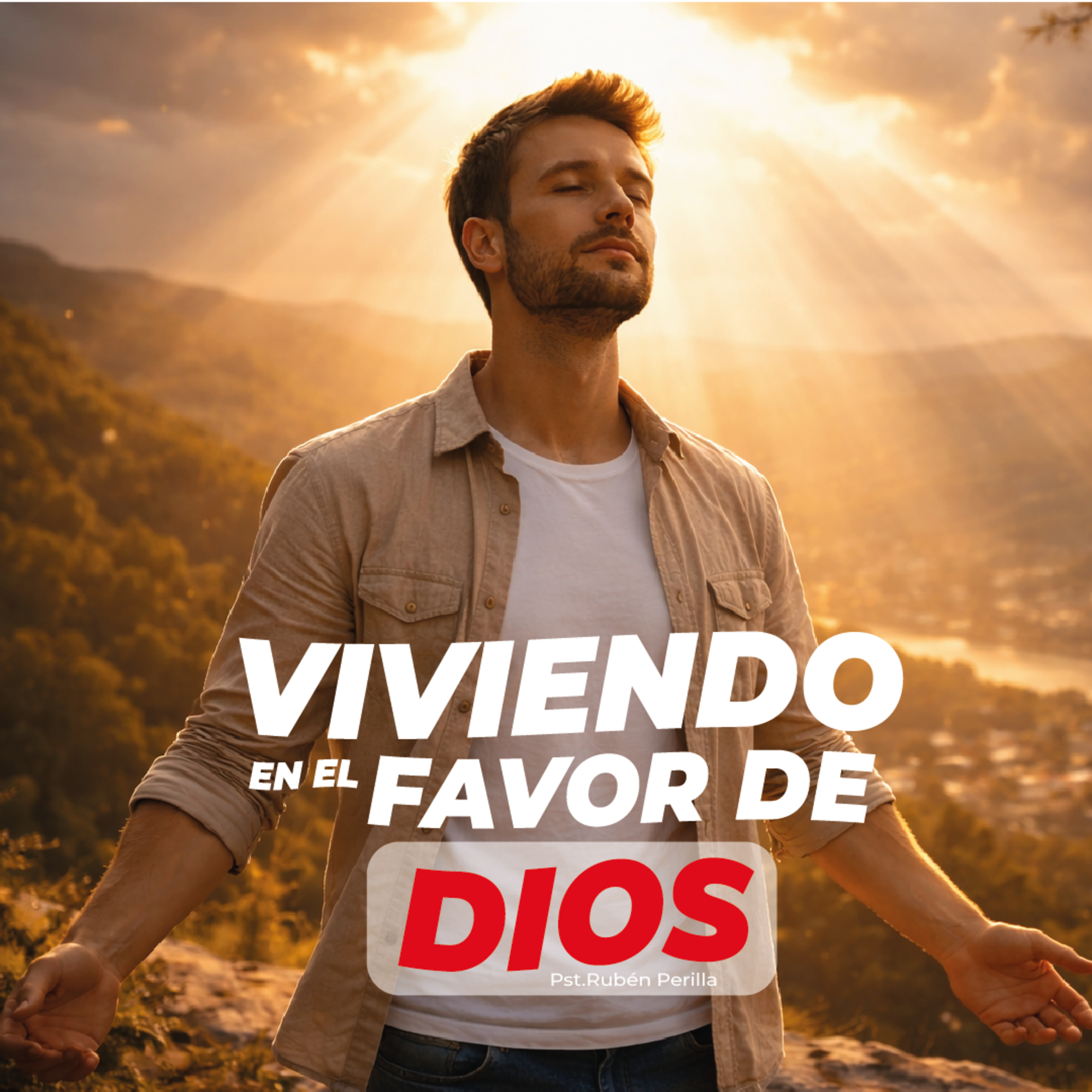 VIVIENDO EN EL FAVOR DE DIOS || RUBÉN PERILLA episode artwork