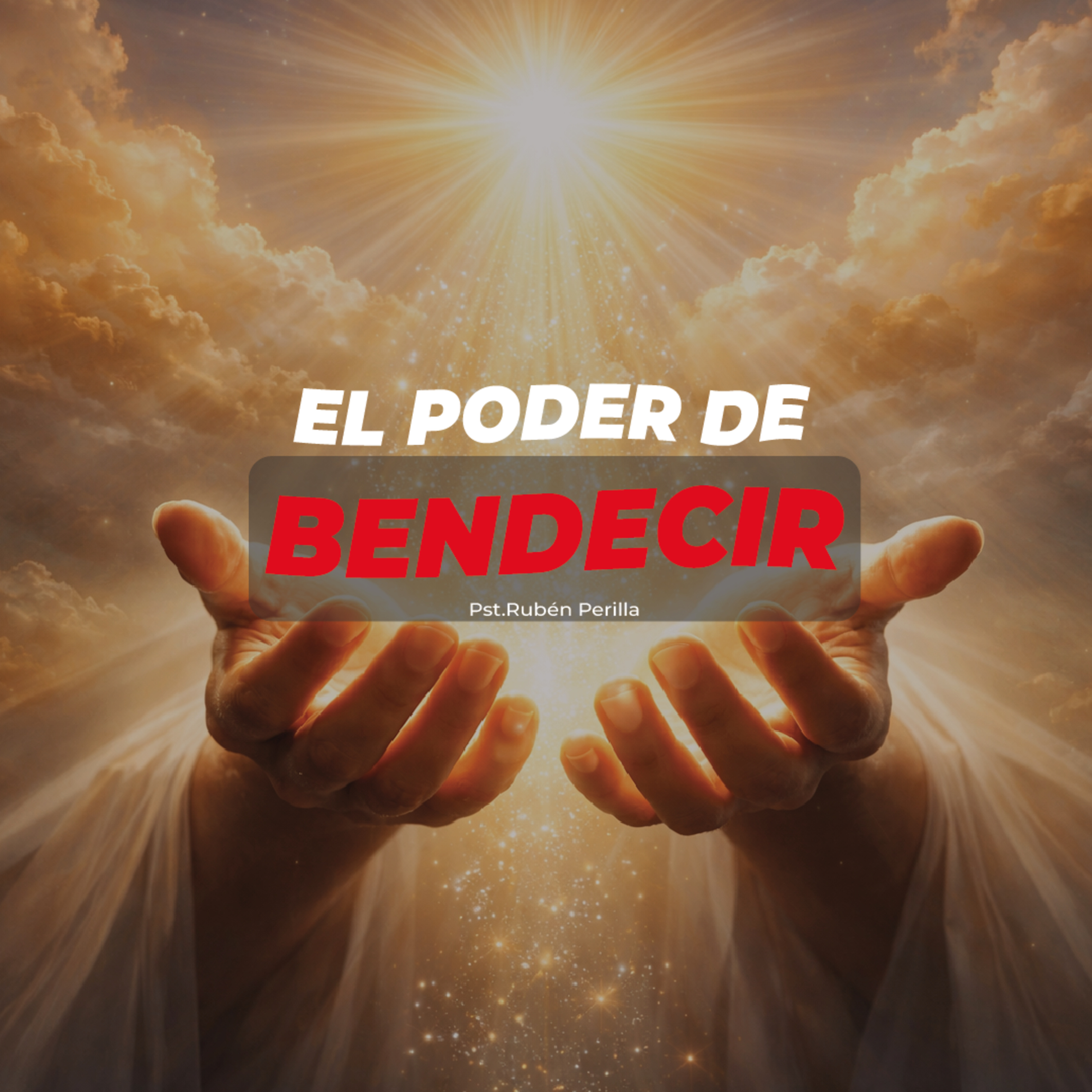EL PODER DE BENDECIR || RUBÉN PERILLA episode artwork