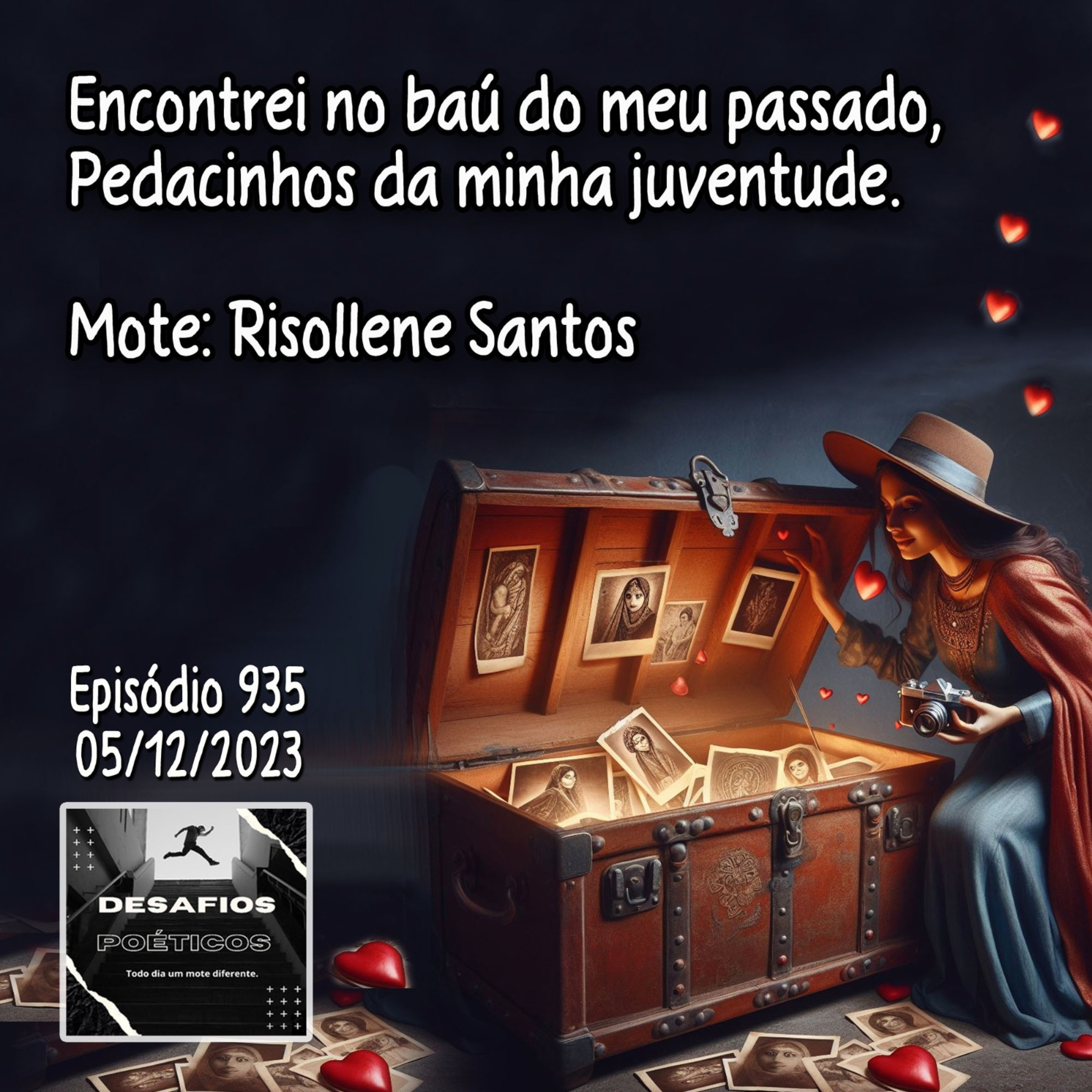 Encontrei no baú do meu passado, pedacinhos da minha juventude. Mote: Risollene Santos episode artwork