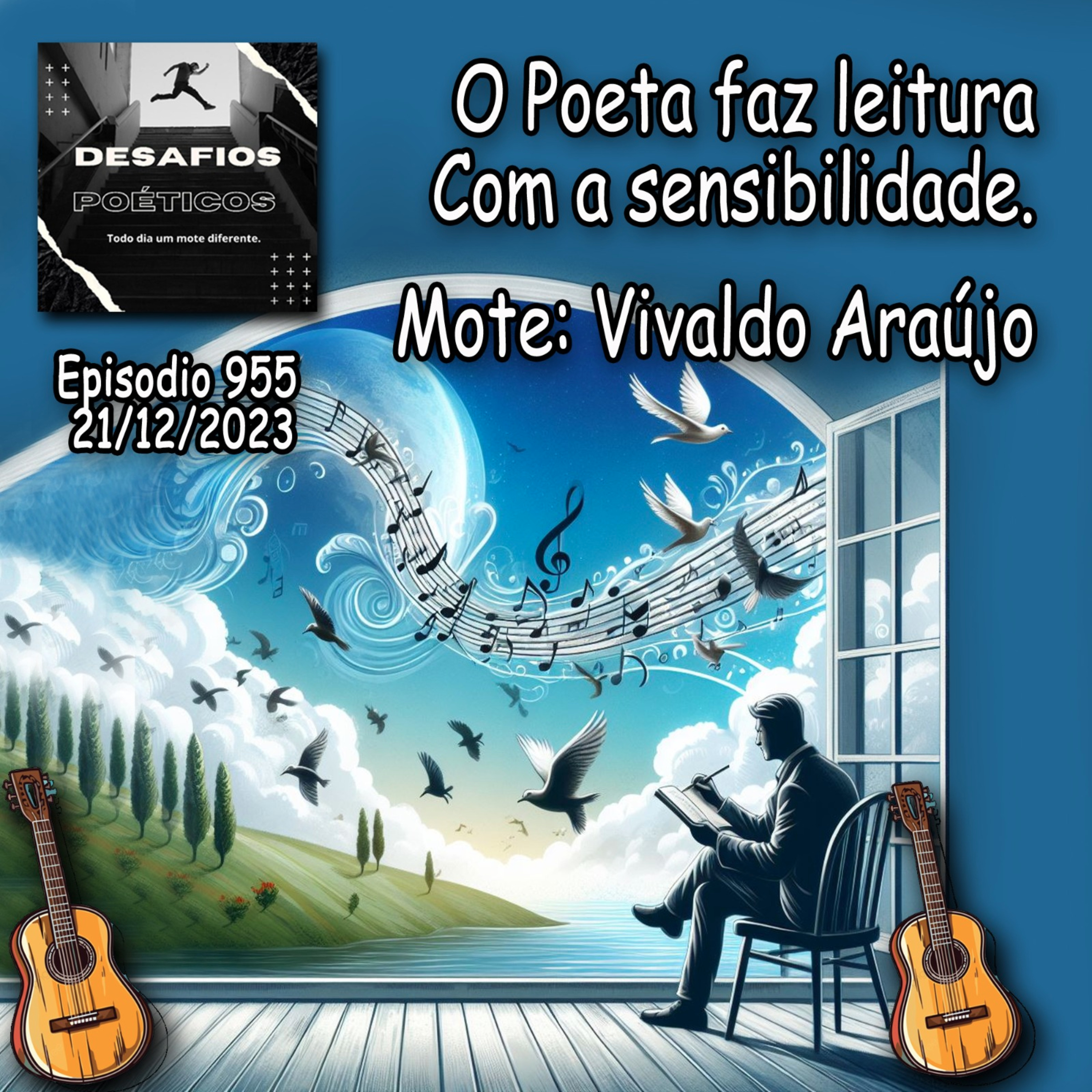 O Poeta faz leitura com a sensibilidade. Mote: Vivaldo Araújo episode artwork