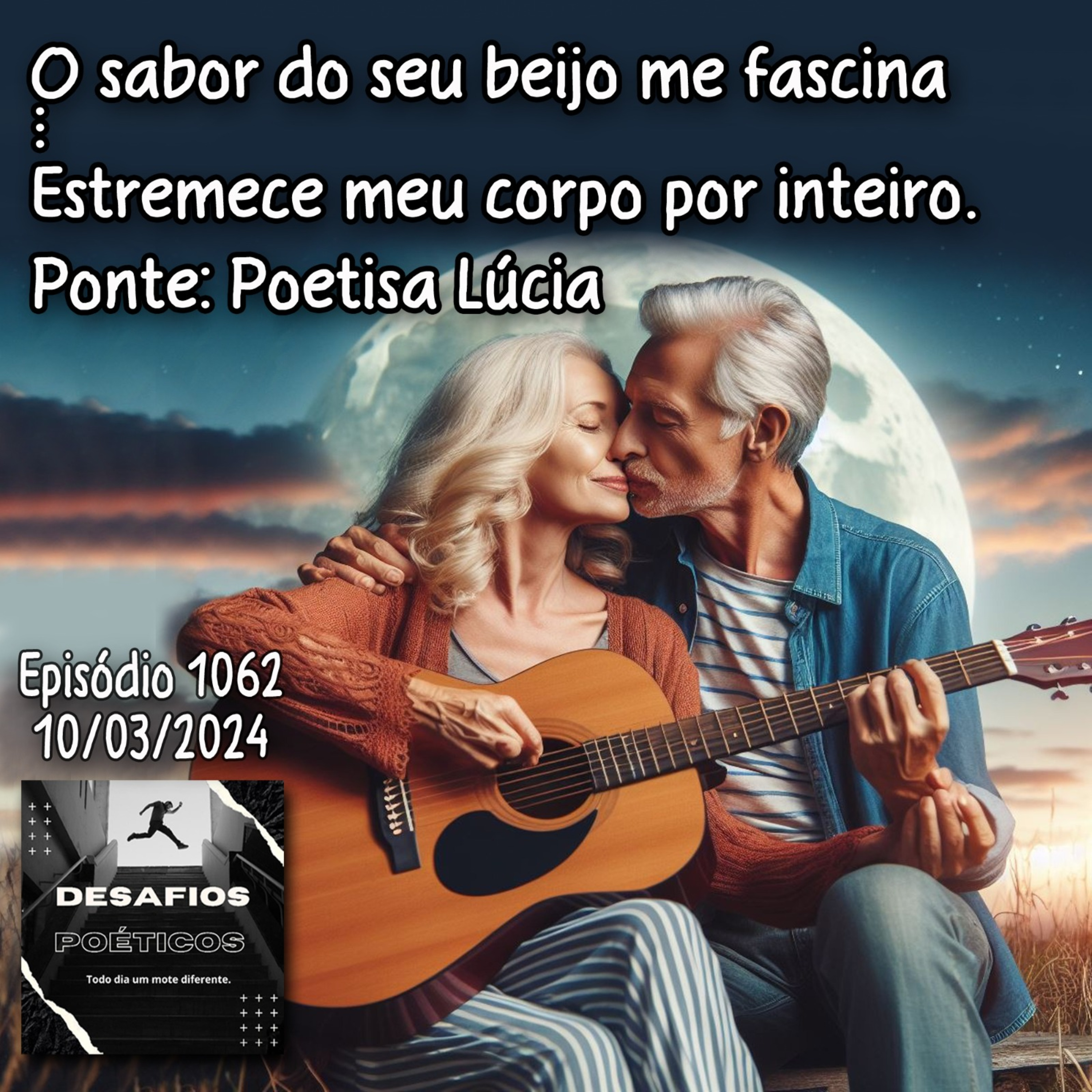 O sabor do seu beijo me fascina... Estremece meu corpo por inteiro. Ponte: poeta Lúcia #1062