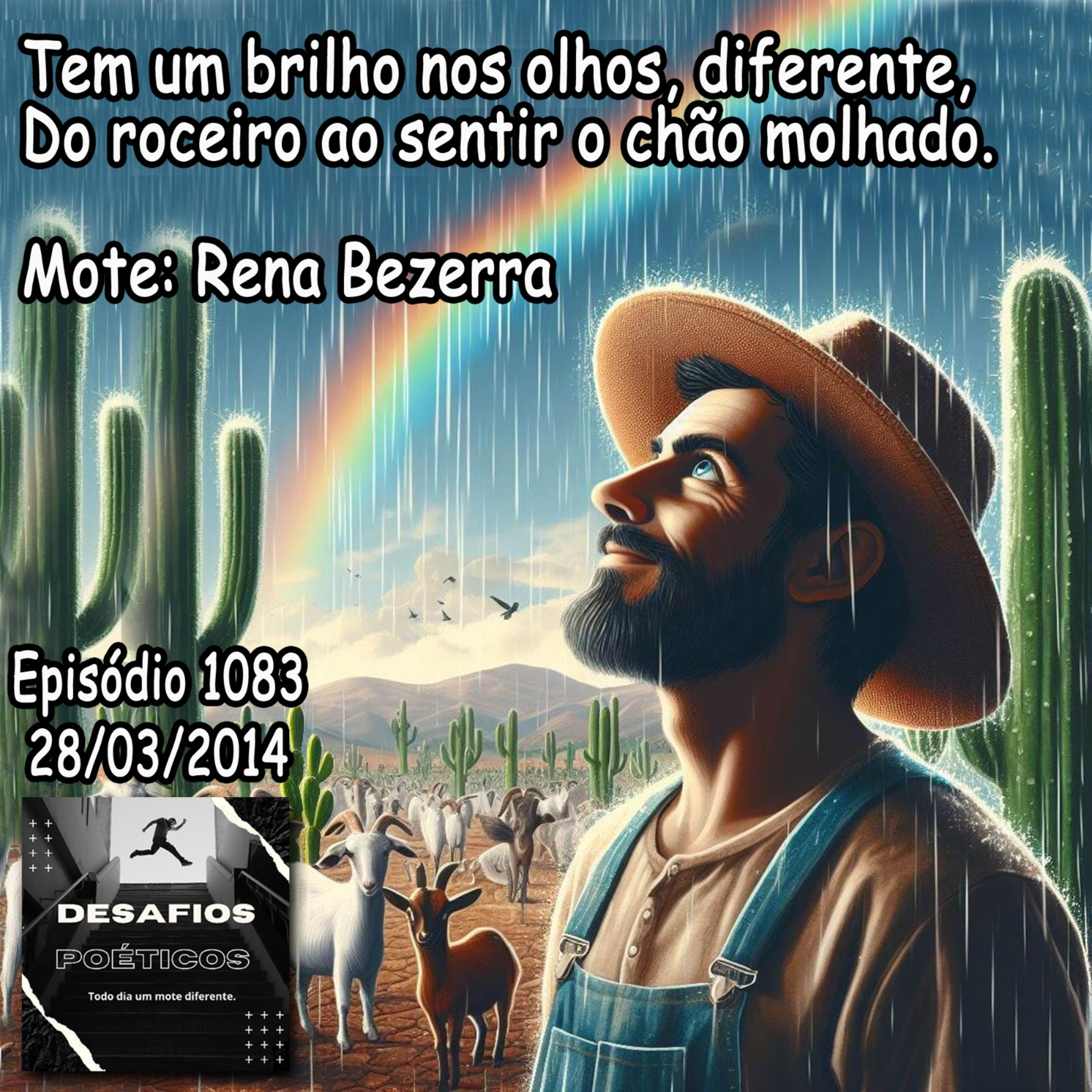 Tem um brilho nos olhos, diferente, do roceiro ao sentir o chão molhado. Mote: Rena Bezerra #1083 episode artwork