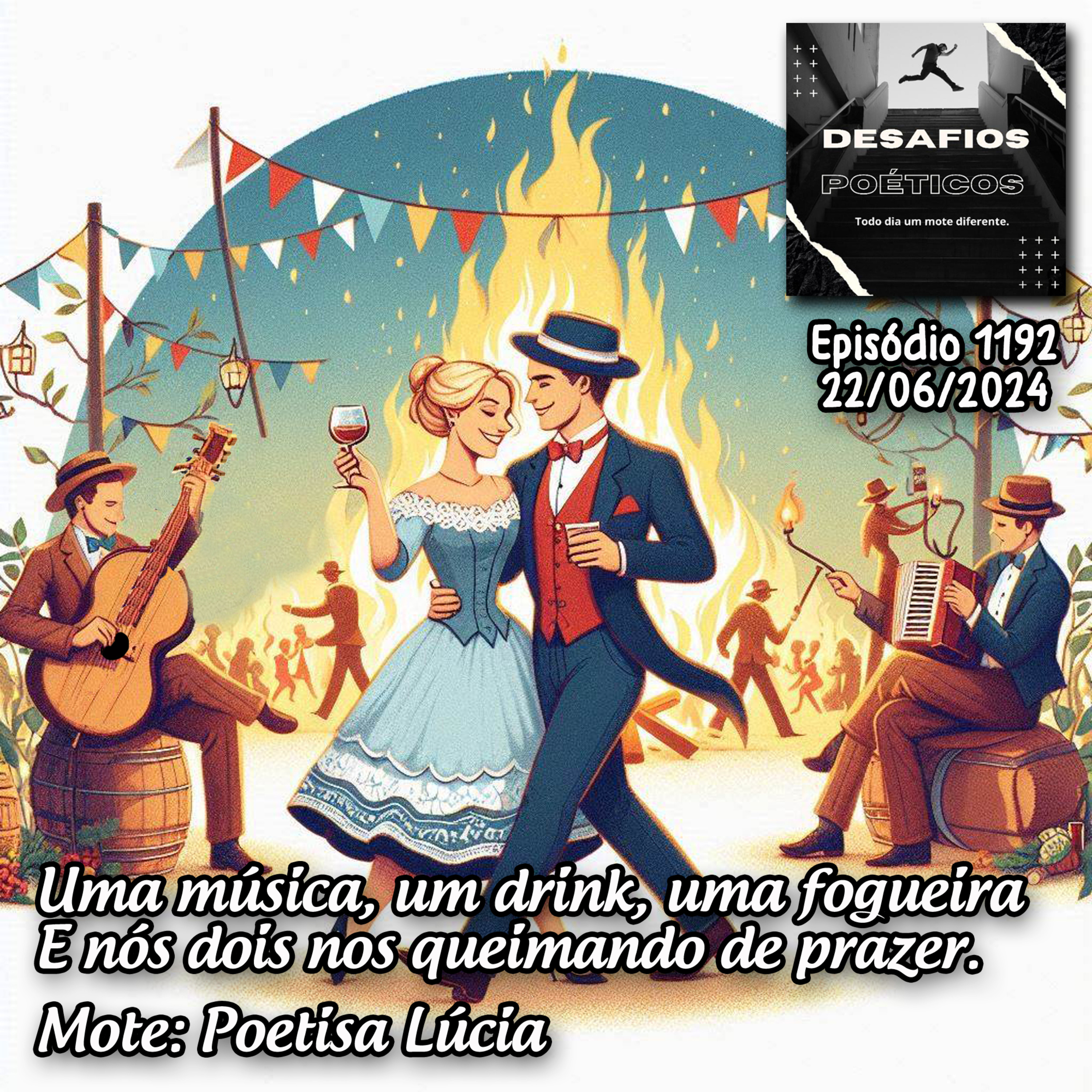 Uma música, um drink, uma fogueira e nós dois nos queimando de prazer. Mote: Poetisa Lúcia #1192 episode artwork