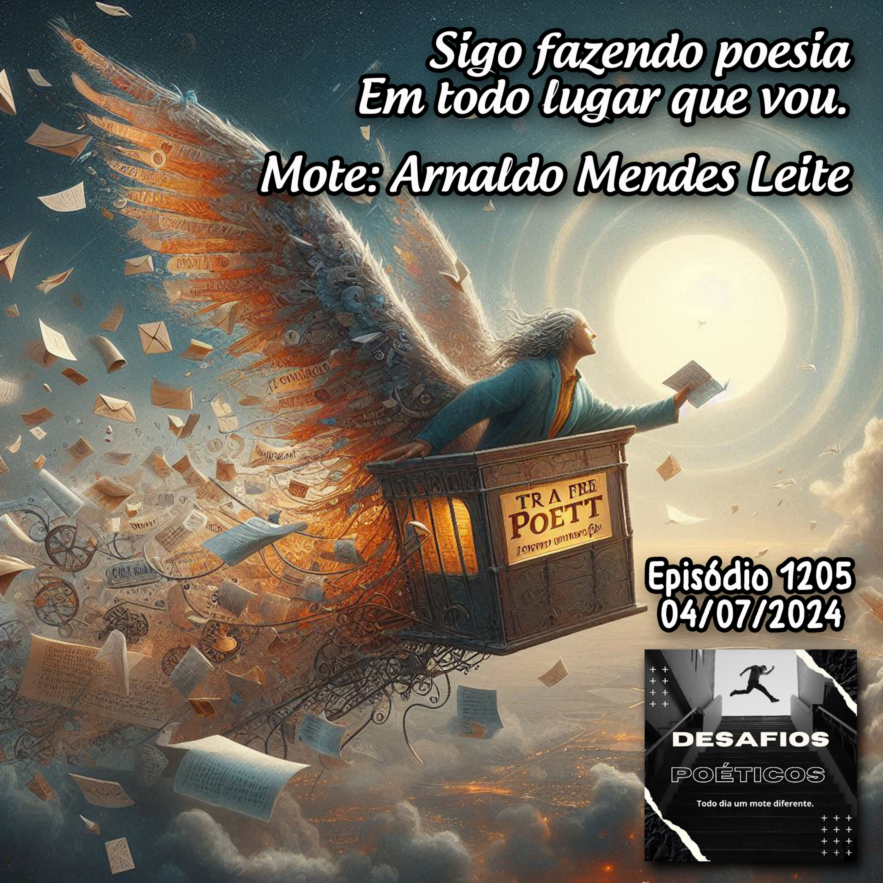Sigo fazendo poesia, em todo lugar que vou. Mote: Arnaldo Mendes Leite #1205 episode artwork