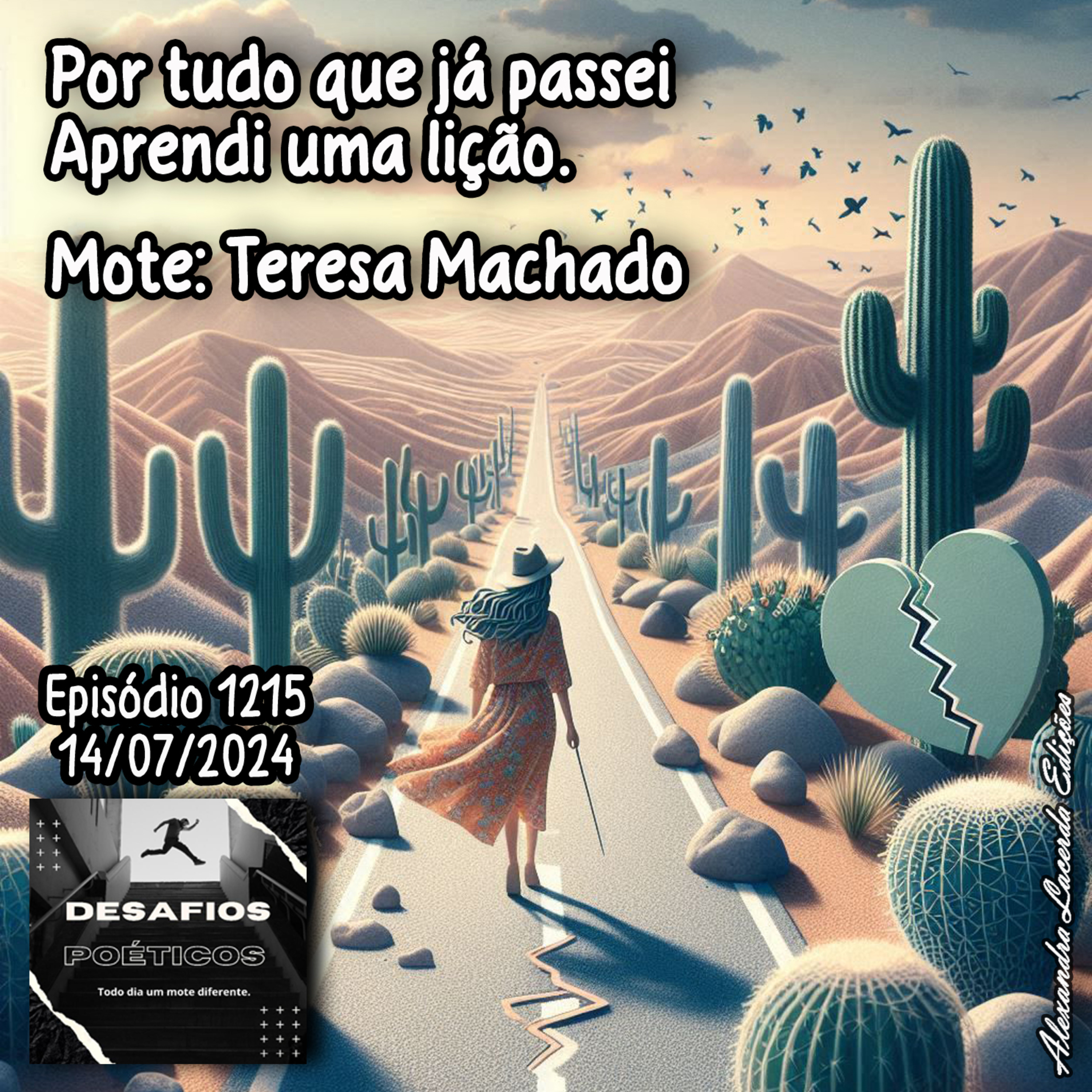 Por tudo que já passei, aprendi uma lição. Mote: Teresa Machado #1215 episode artwork