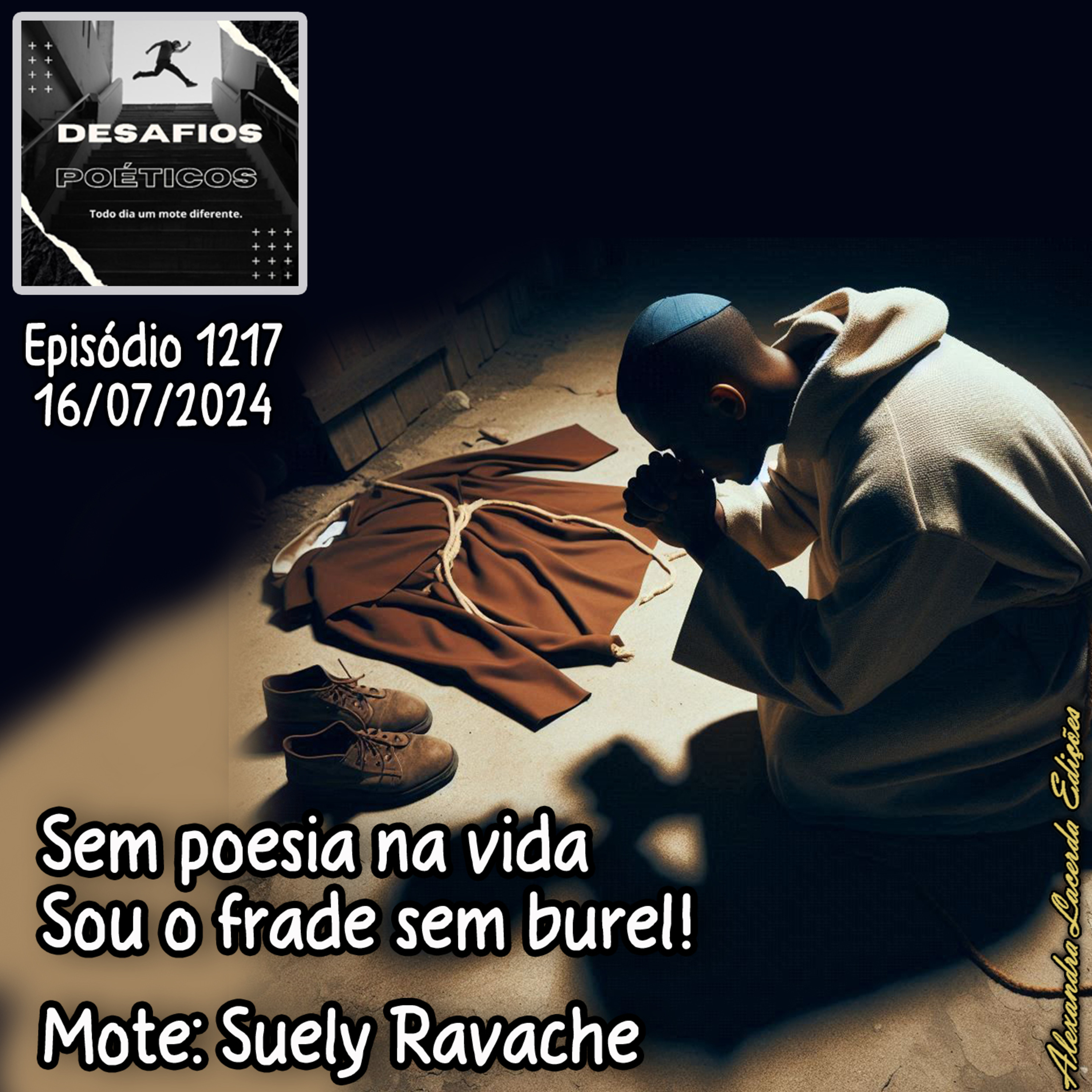 Sem poesia na vida, sou o frade sem burel! Mote: Suely Ravache #1217 episode artwork