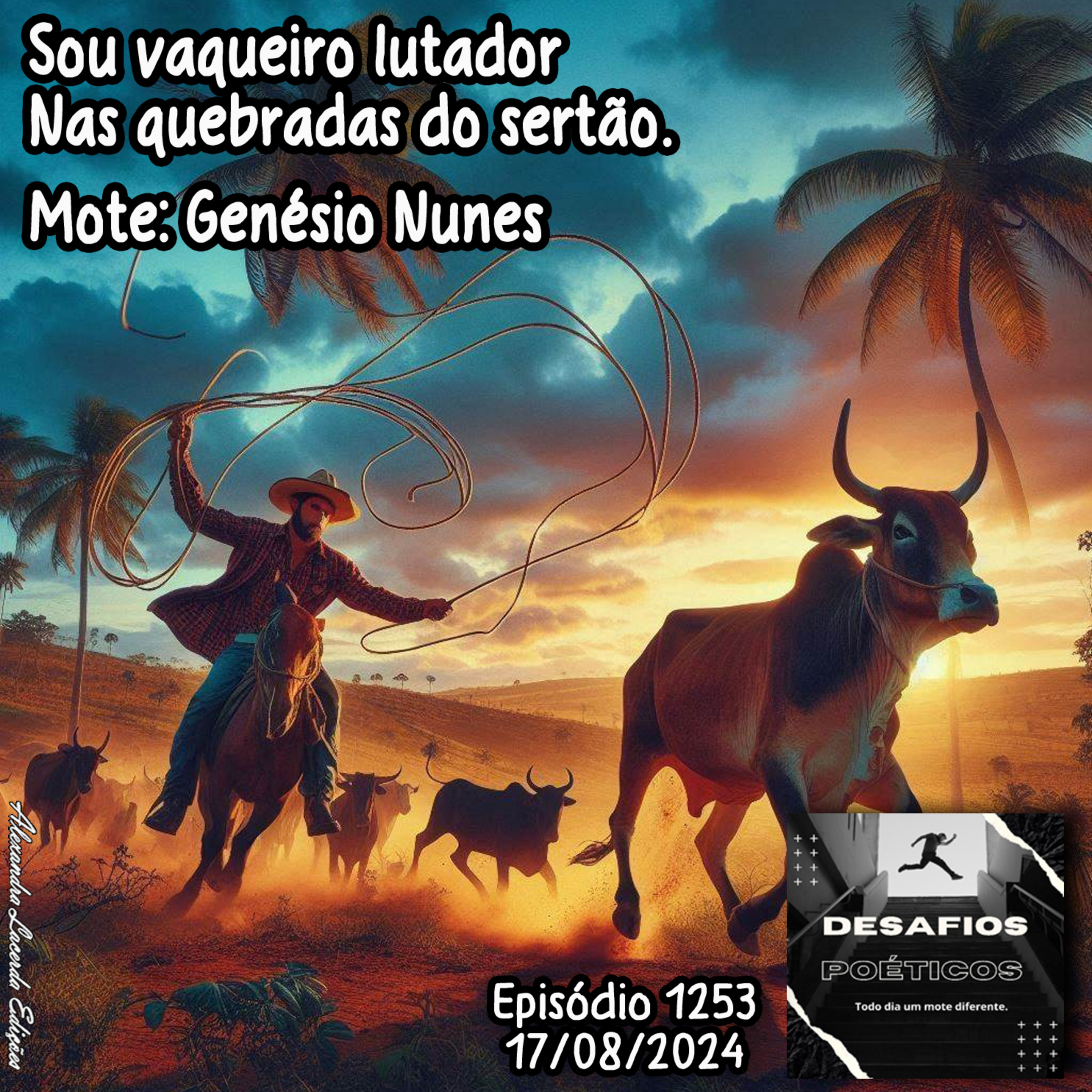 Sou vaqueiro lutador, nas quebradas do sertão. Mote: Genésio Nune #1253 episode artwork