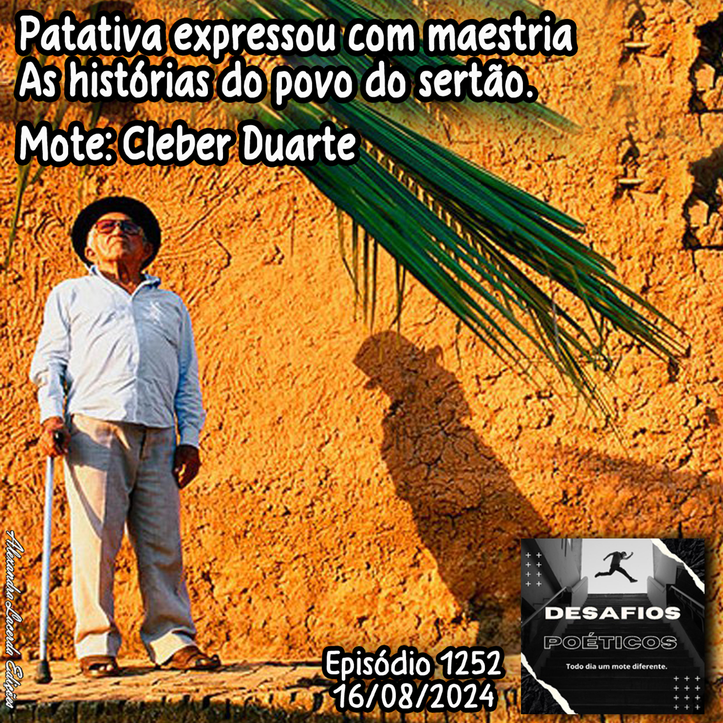 Patativa expressou com maestria, as histórias do povo do sertão. Mote: Cleber Duarte #1252 episode artwork