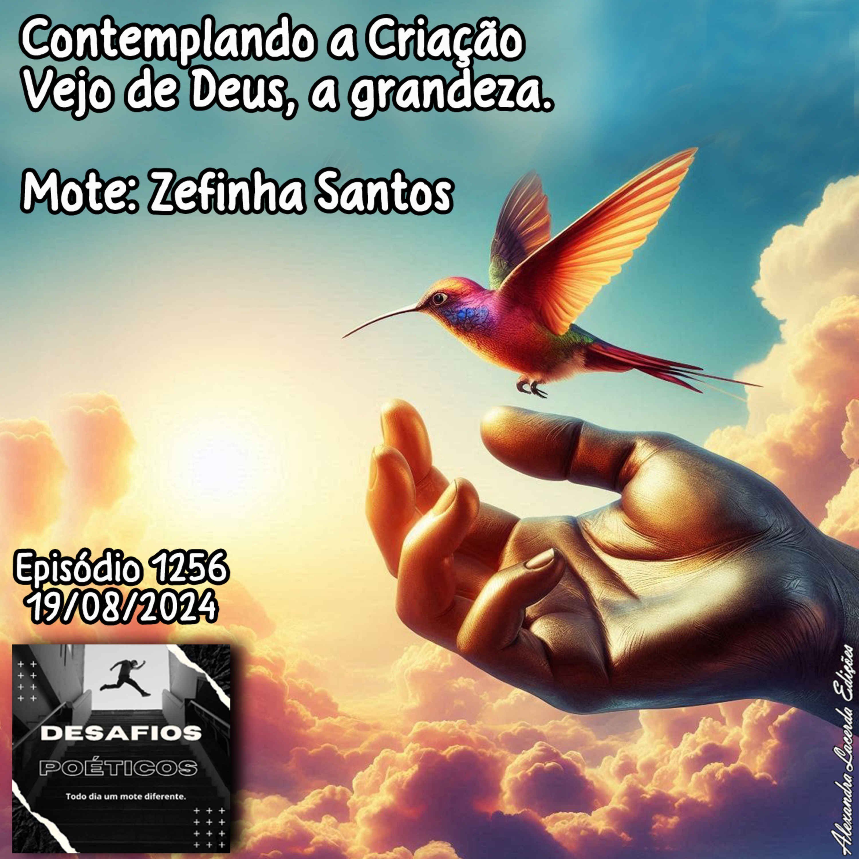 Contemplando a Criação, vejo de Deus, a grandeza. Mote: Zefinha Santos #1256 episode artwork