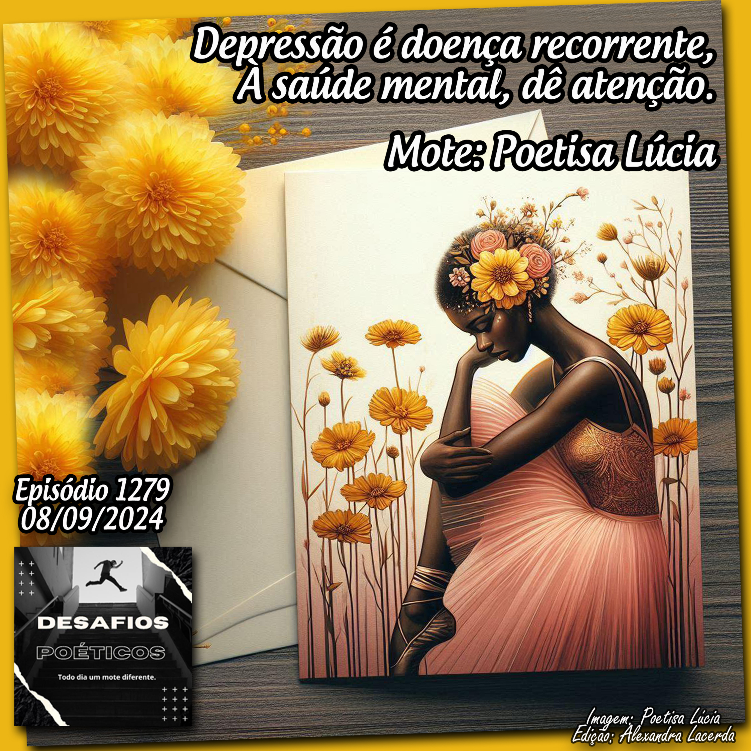 Depressão é doença recorrente, à saúde mental, dê atenção. Mote: Poetisa Lúcia. #1279