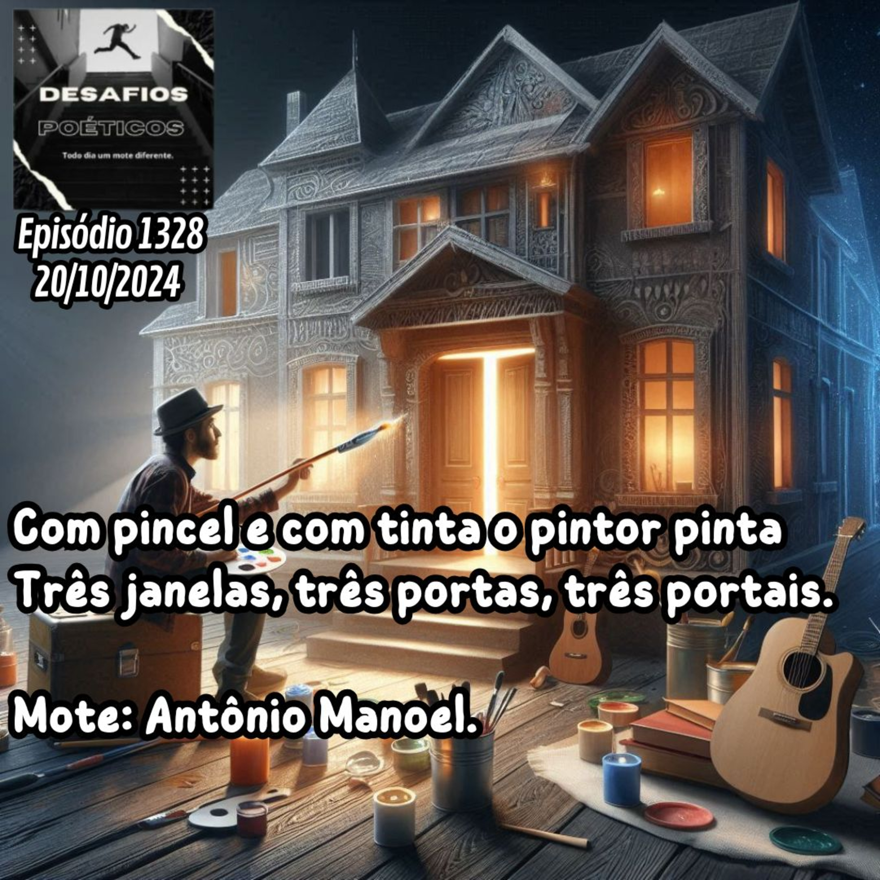 Com pincel e com tinta o pintor pinta, três janelas, três portas, três portais. Mote: Antônio Manoel #1328 episode artwork