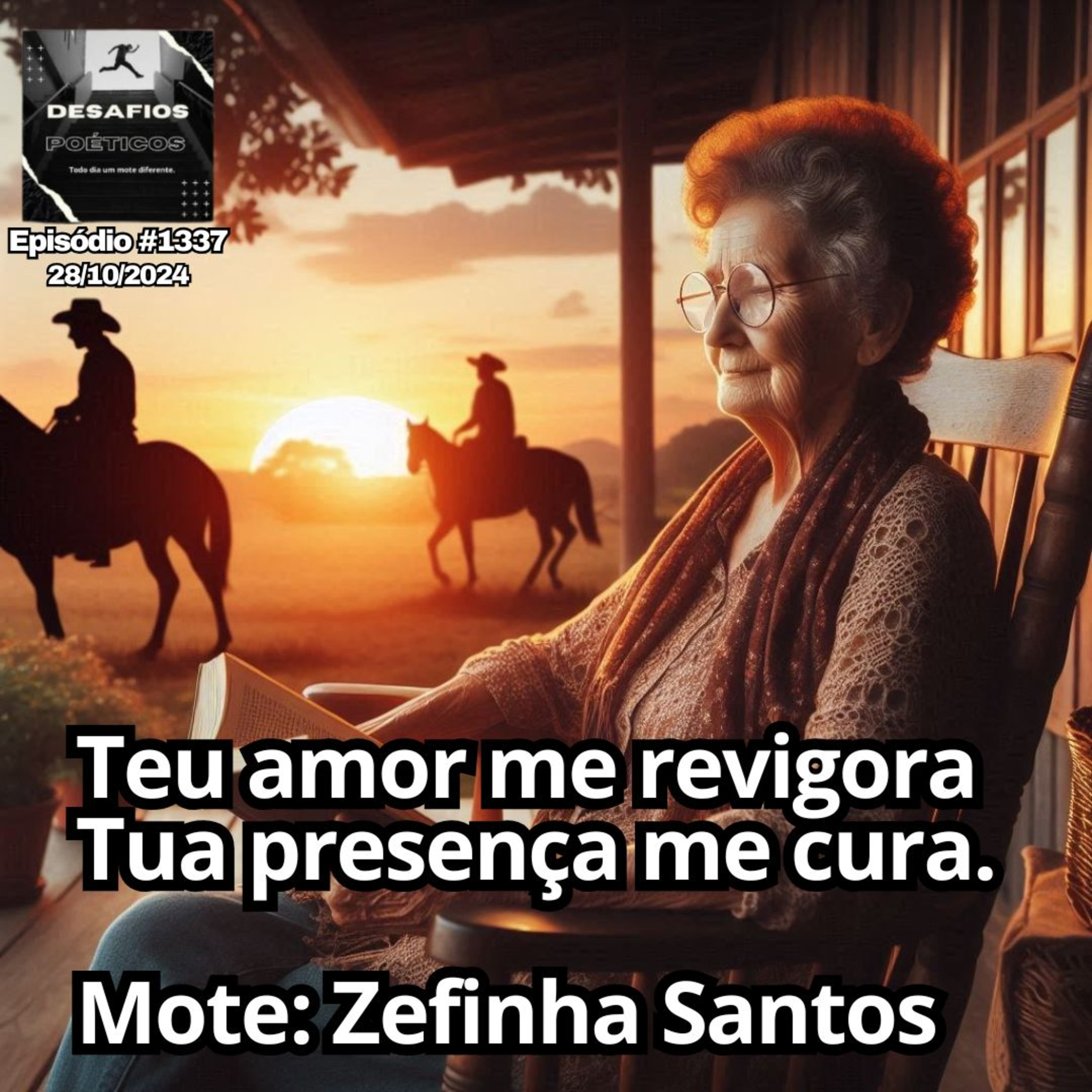 Teu amor me revigora, tua presença me cura. Mote: Zefinha Santos. #1337 episode artwork