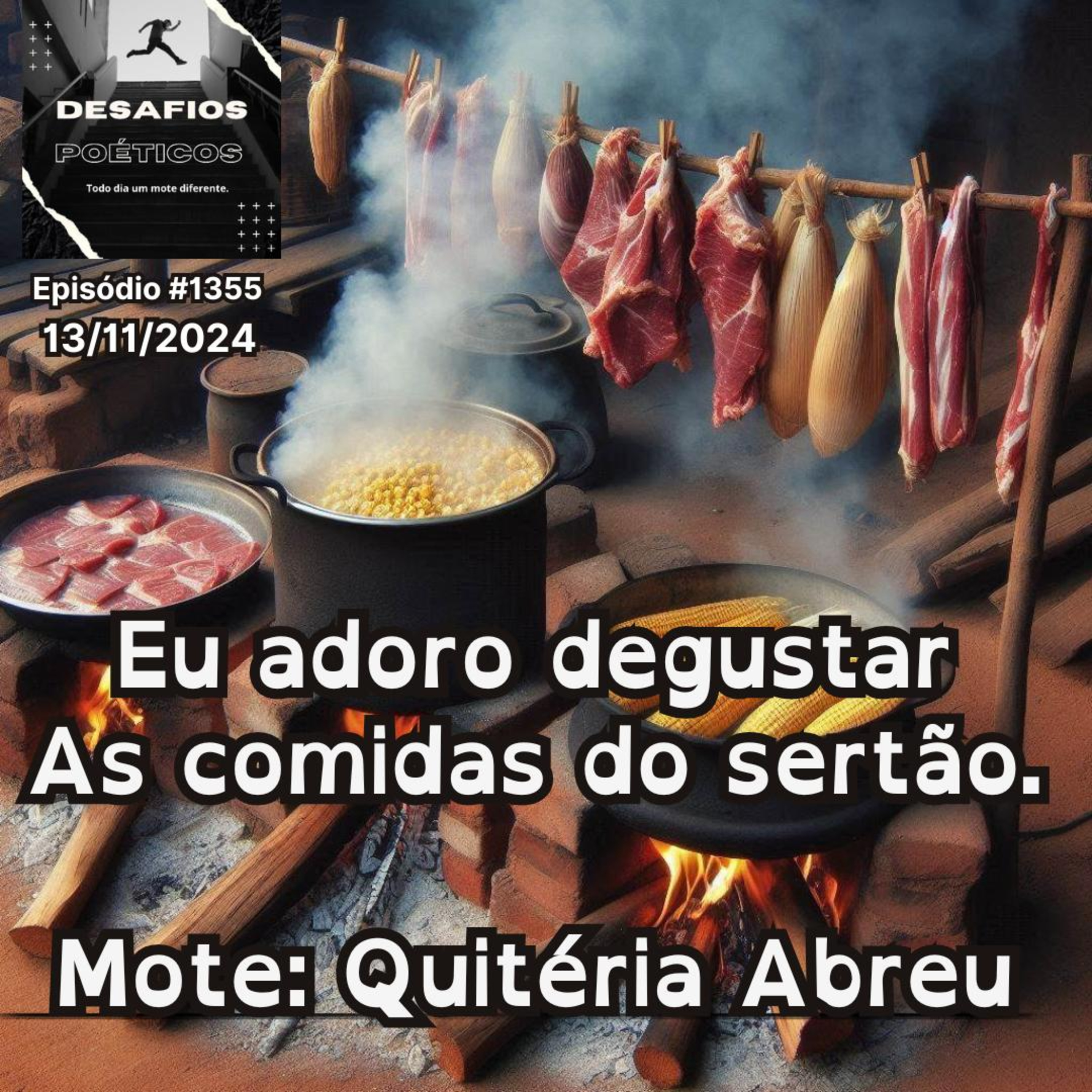 Eu adoro degustar, as comidas do sertão. Mote: Quitéria Abreu. #1355 episode artwork