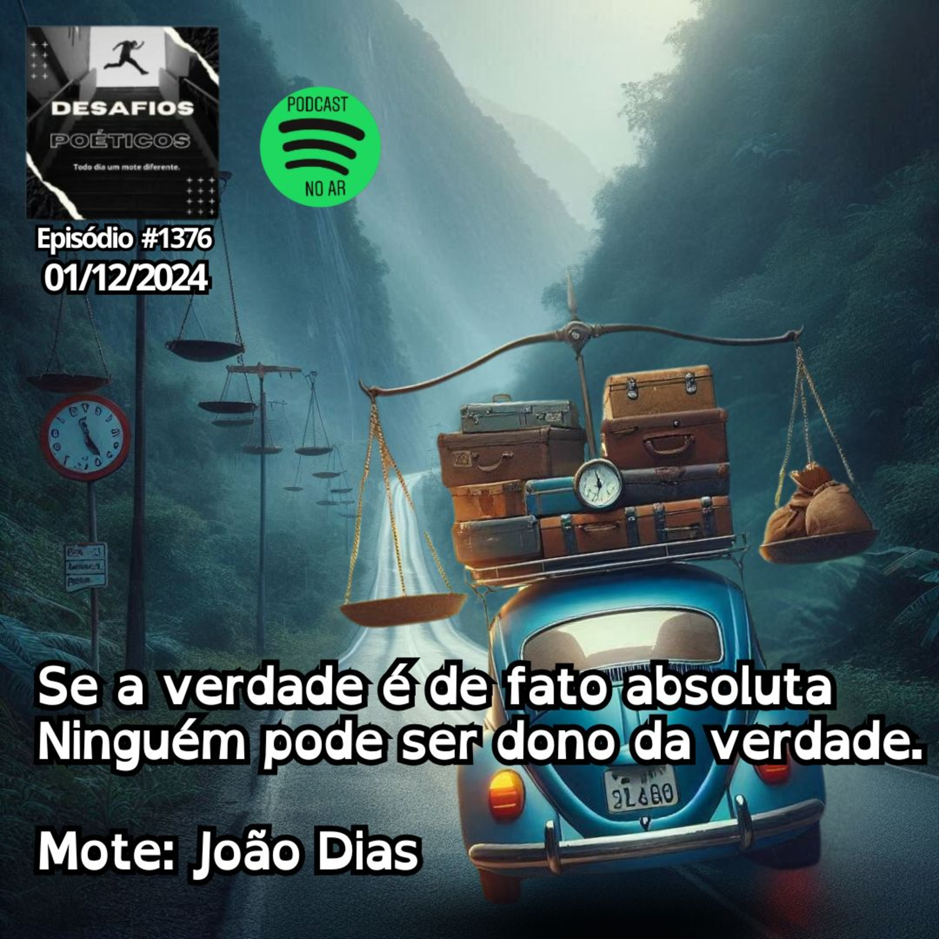 Se a verdade é de fato absoluta, ninguém pode ser dono da verdade. Mote: João Dias. #1376 episode artwork