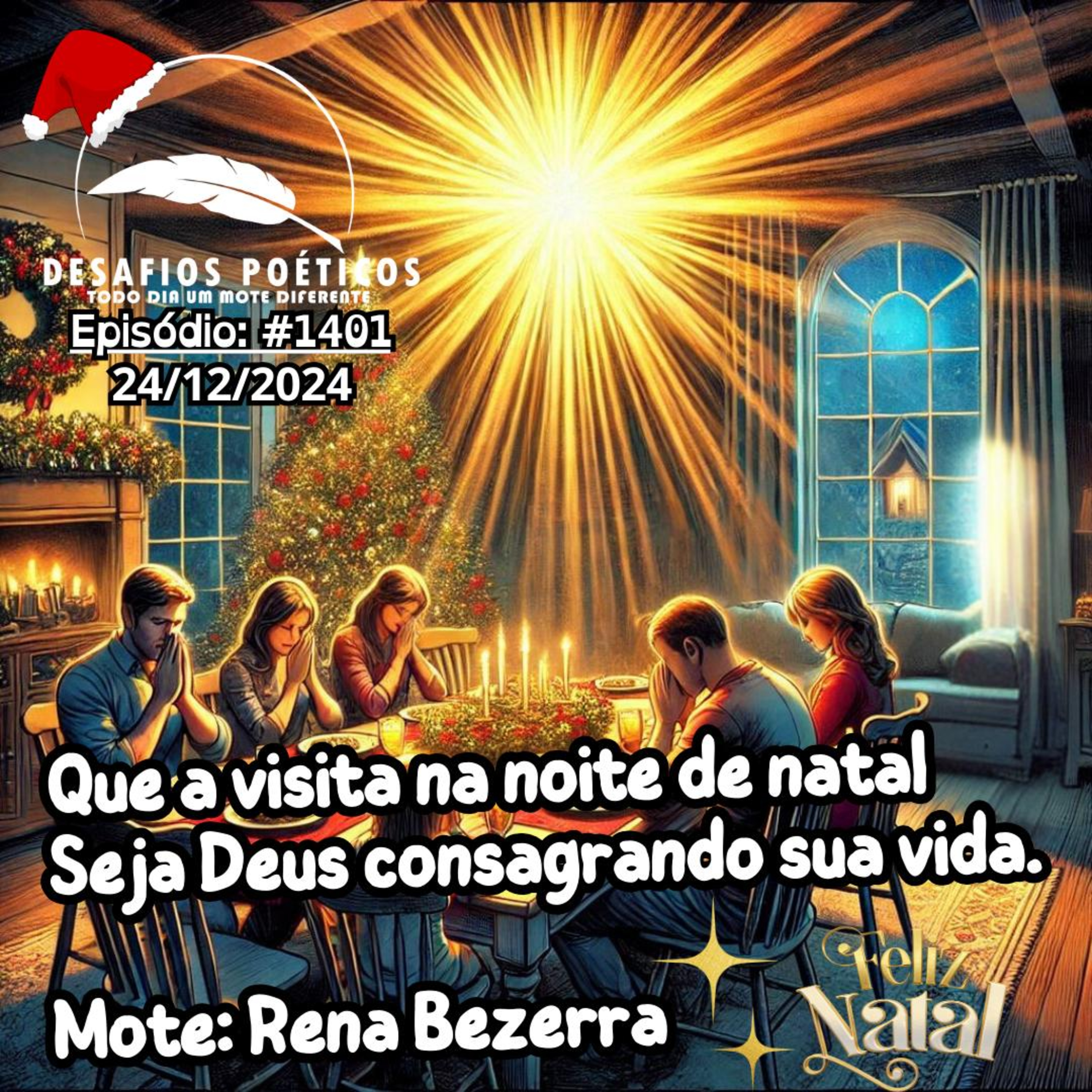 Que a visita na noite de natal, seja Deus consagrando sua vida. Mote: Rena Bezerra #1401 episode artwork