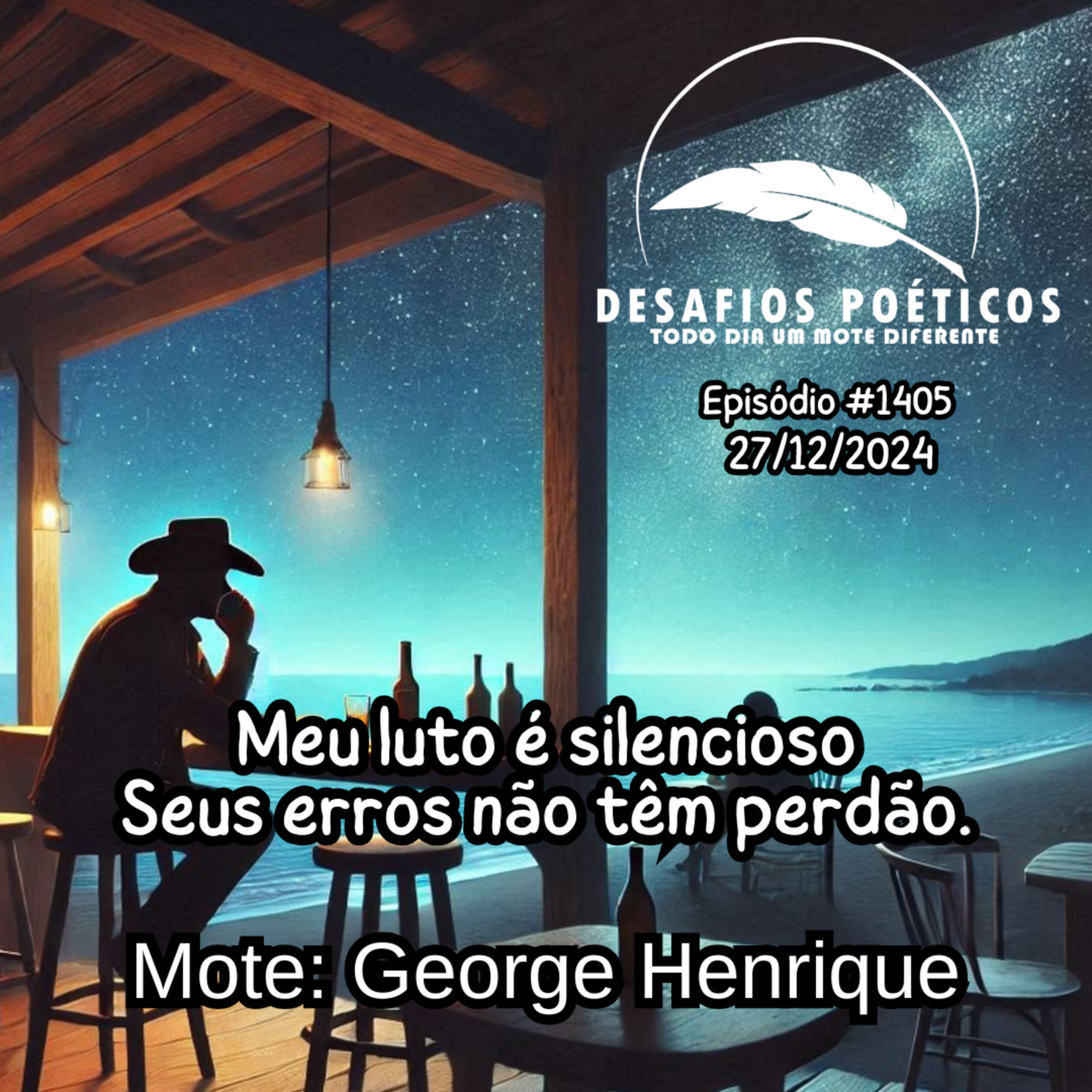 Meu luto é silencioso, seus erros não têm perdão. Mote: George Henrique. #1405 episode artwork