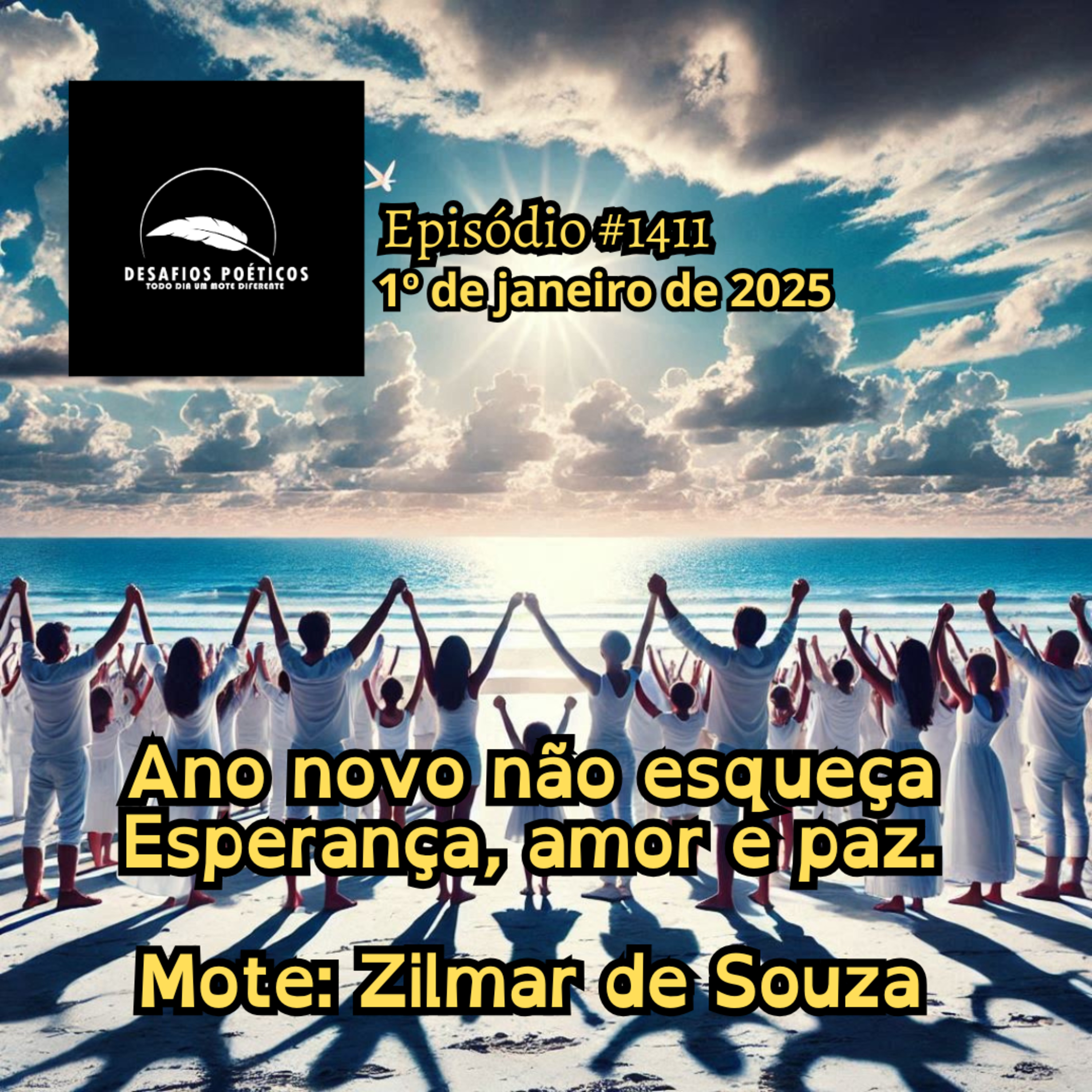 Ano novo não esqueça, esperança, amor e paz. Mote: Zilmar de Souza. #1411 episode artwork