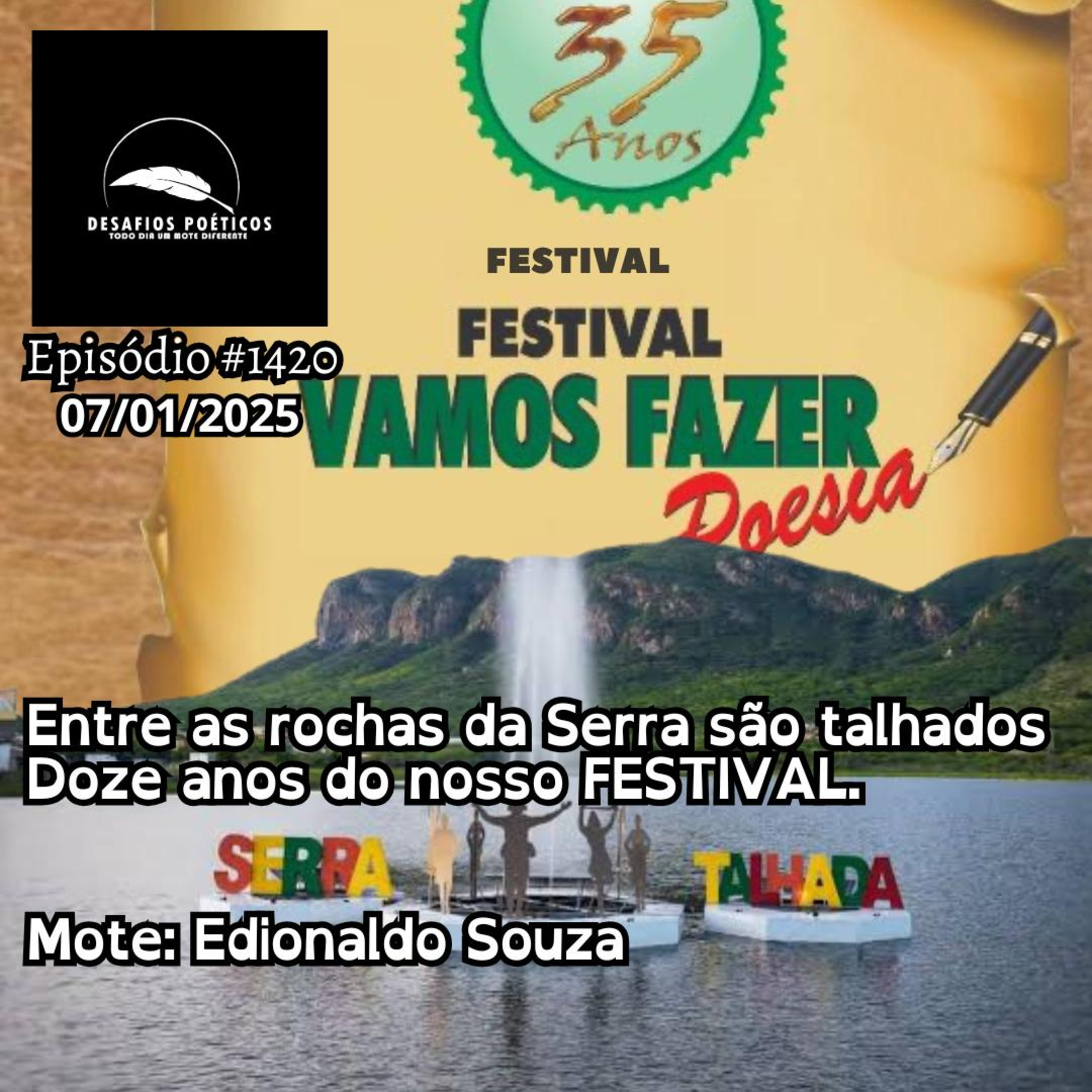 Entre as rochas da Serra são talhados, doze anos do nosso festival. Mote: Edionaldo Souza.#1420 episode artwork