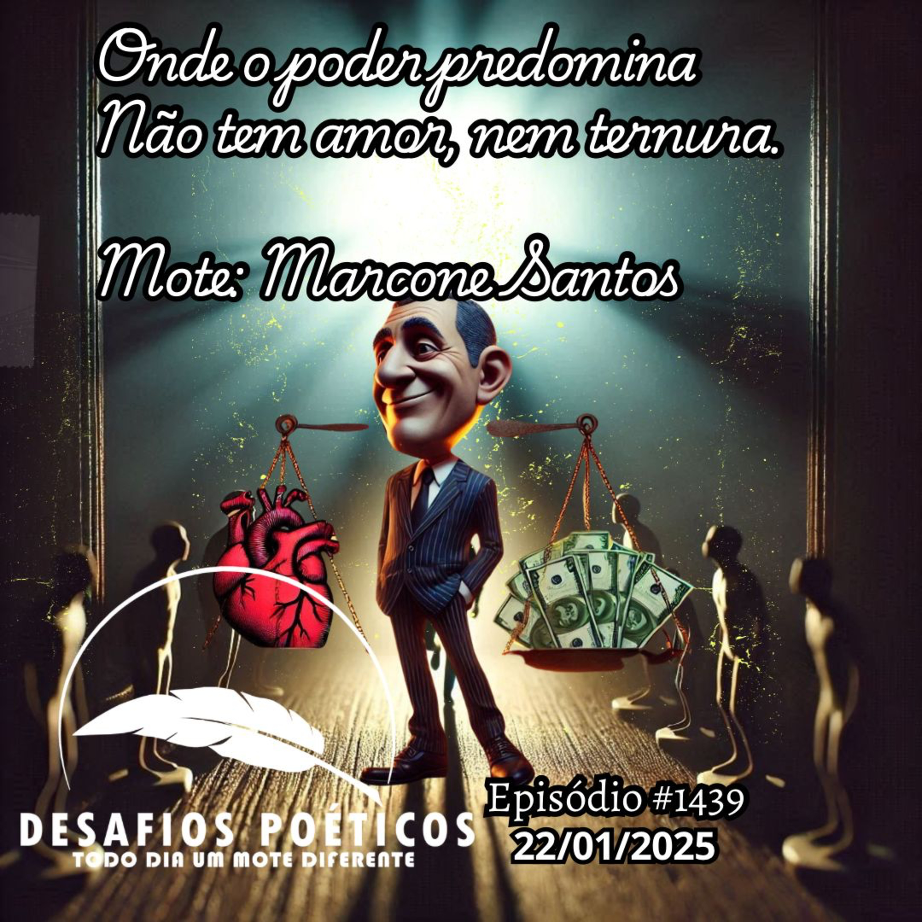 Onde o poder predomina, não tem amor, nem ternura. Mote: Marcone Santos. #1439 episode artwork